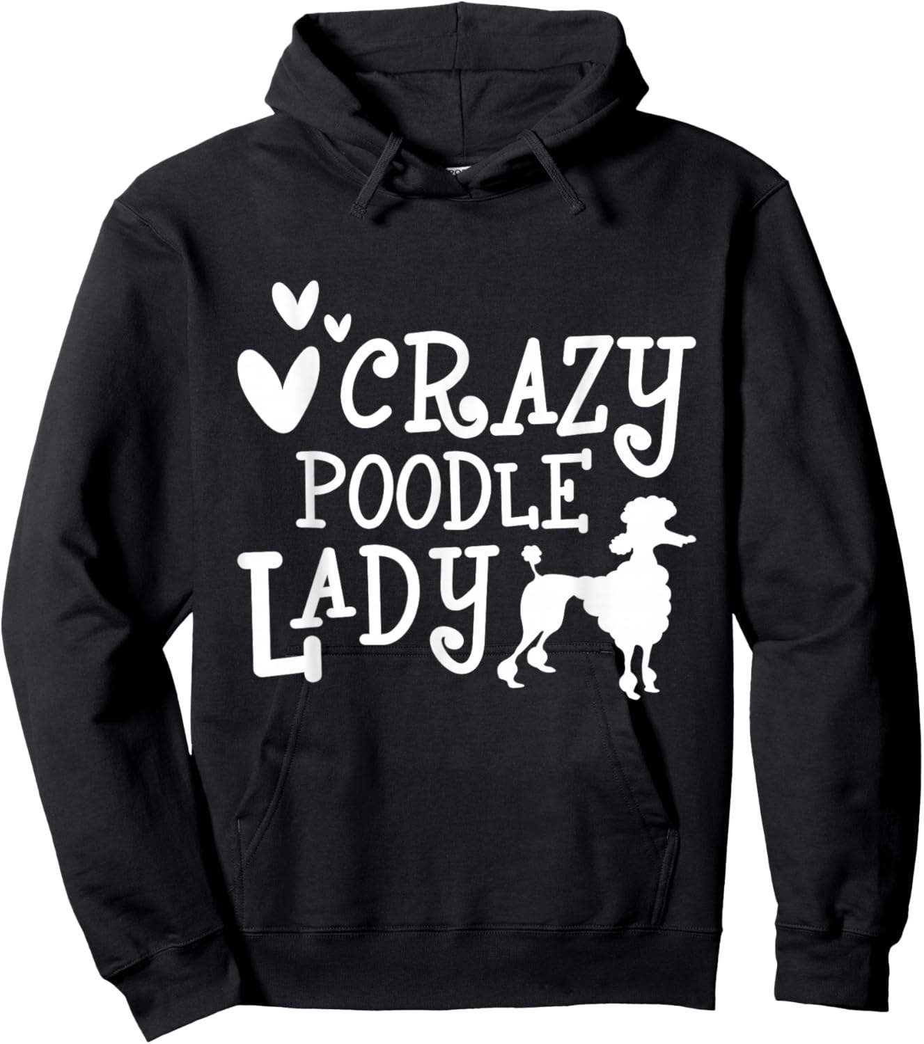 Crazy Poodle Lady - Mother's Day Dog Lover Hoodie - Hoodie | Black