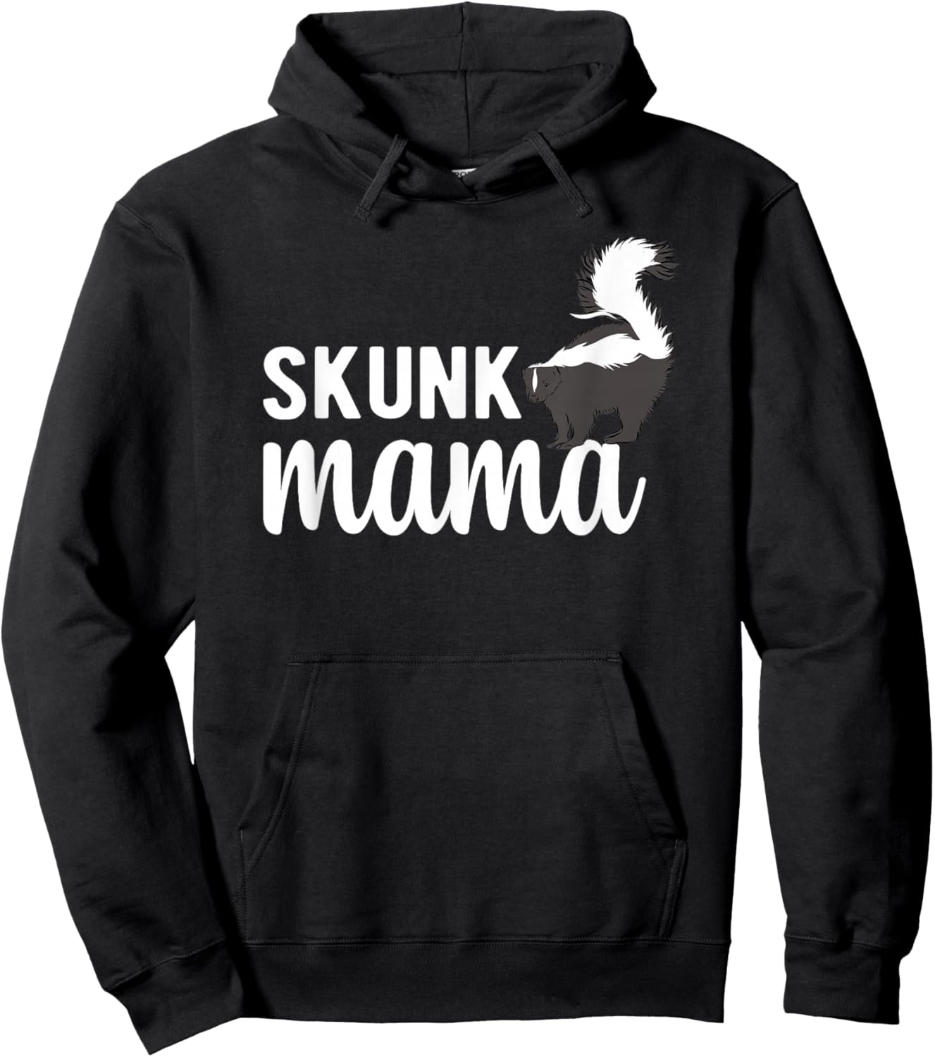 Skunk Mama Skunk Lover Skunk Girl Skunk Mom Skunks Hoodie - Hoodie | Black