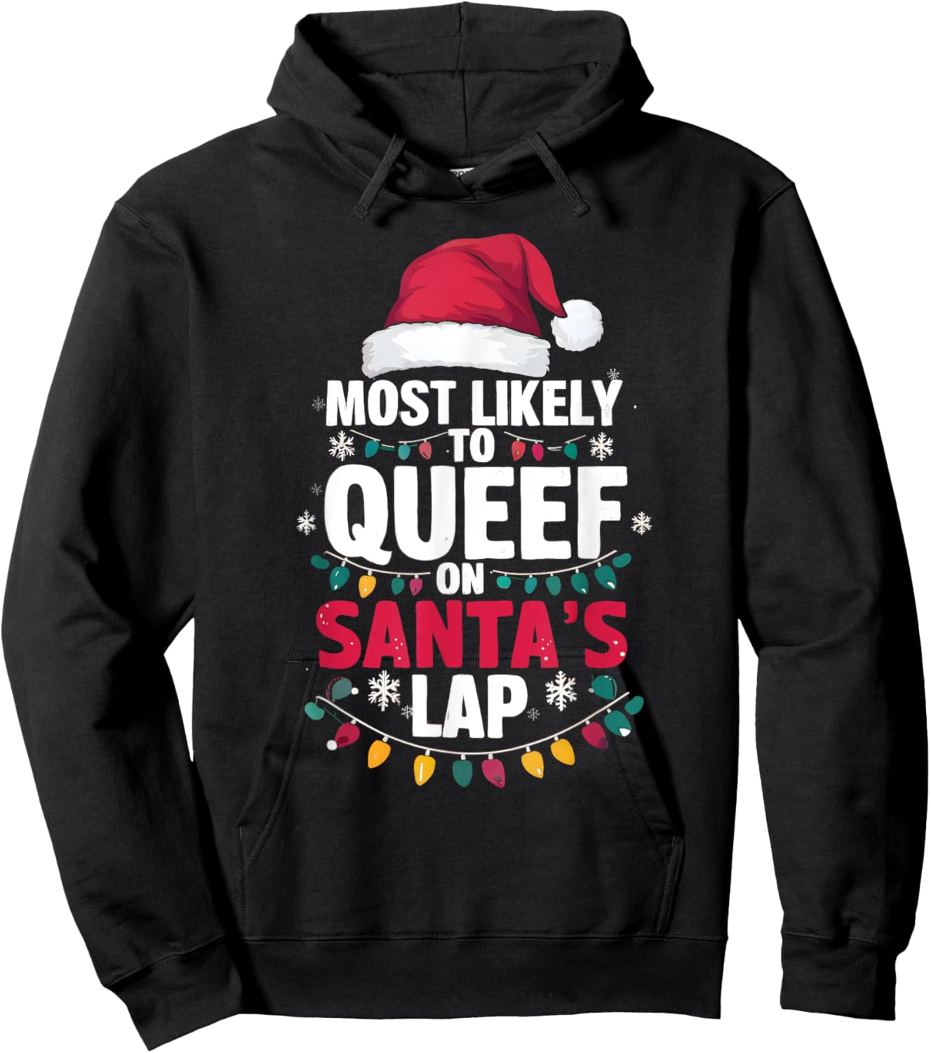 Most Likely To Queef On Santa's Lap Funny Cringe Adult Xmas Hoodie - Hoodie | Black