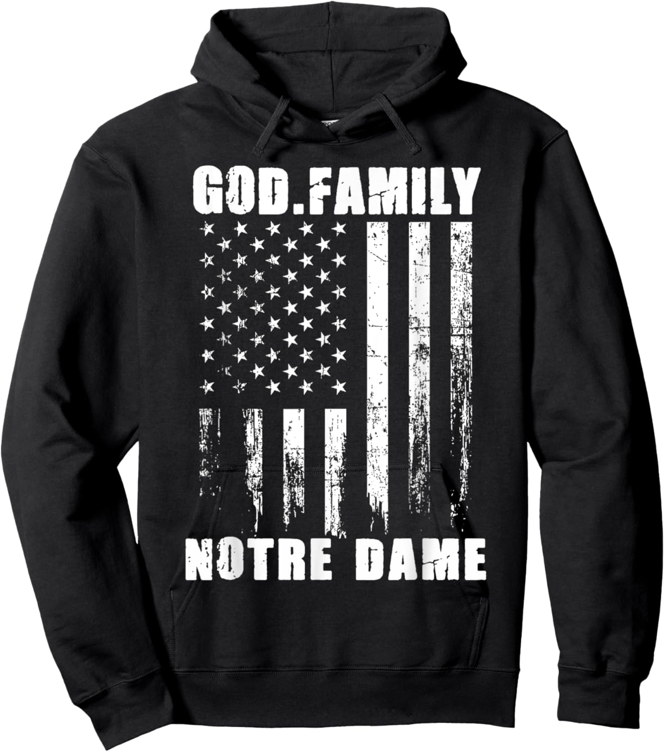 God First Family Second Then Notre Dame USA Patriotic Hoodie - Hoodie | Black