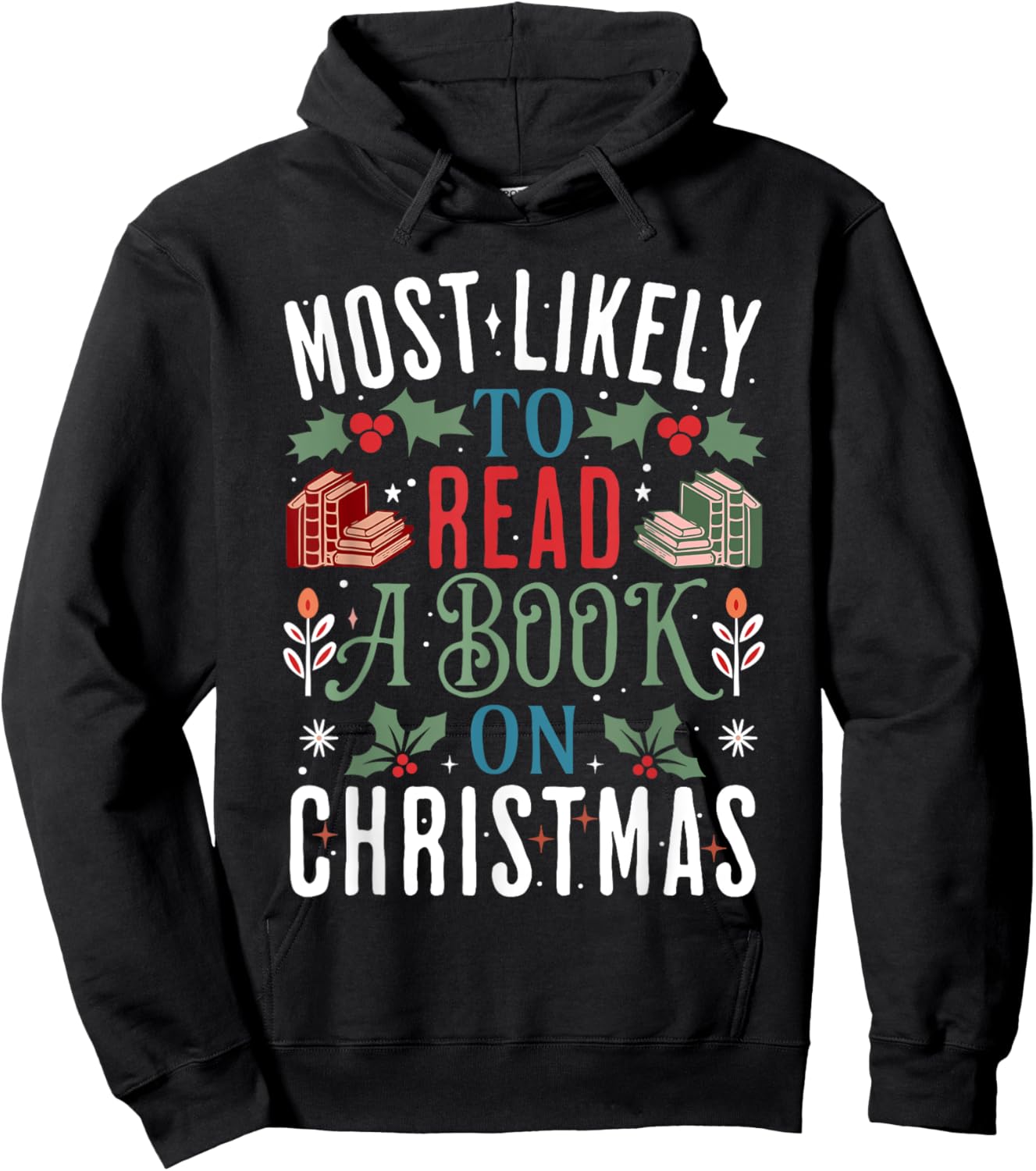 Most Likely To Read A Book On Christmas Matching Family Hoodie - Hoodie | Black