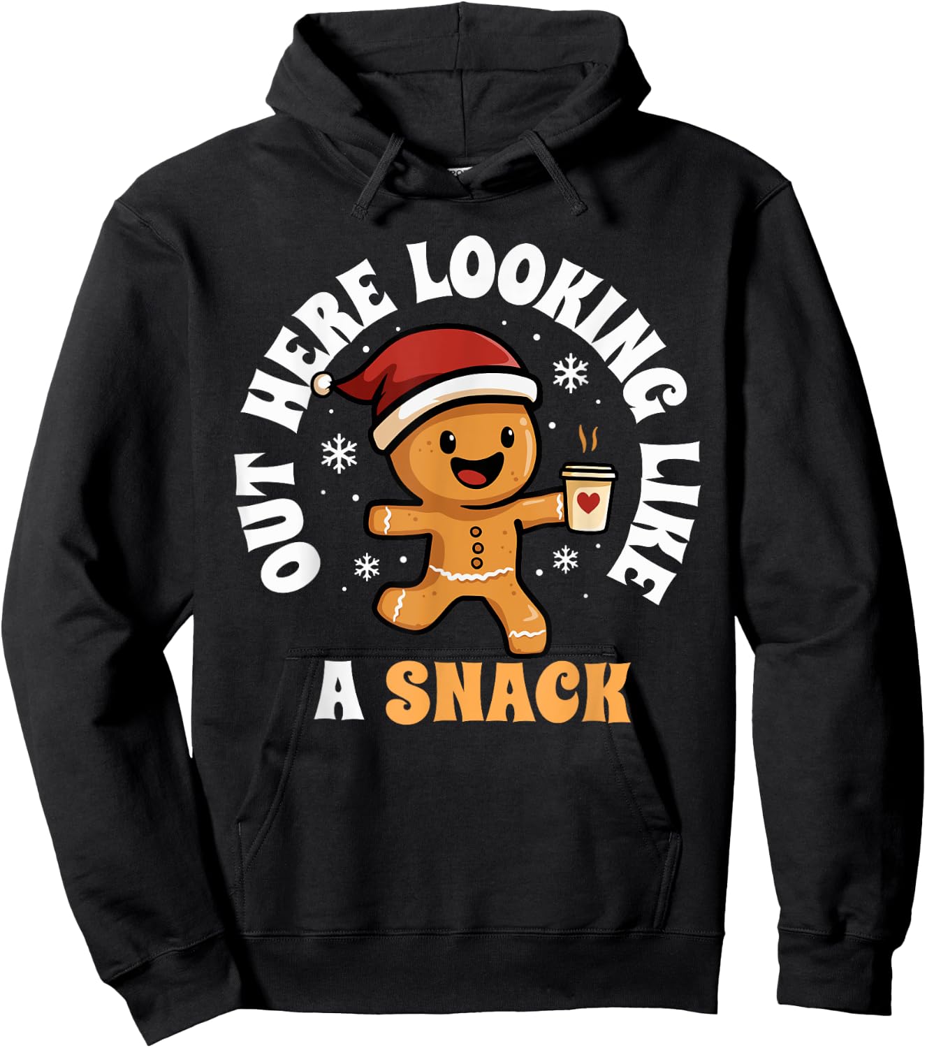 Out Here Looking Like A Snack Coffee Gingerbread Christmas Hoodie - Hoodie | Black