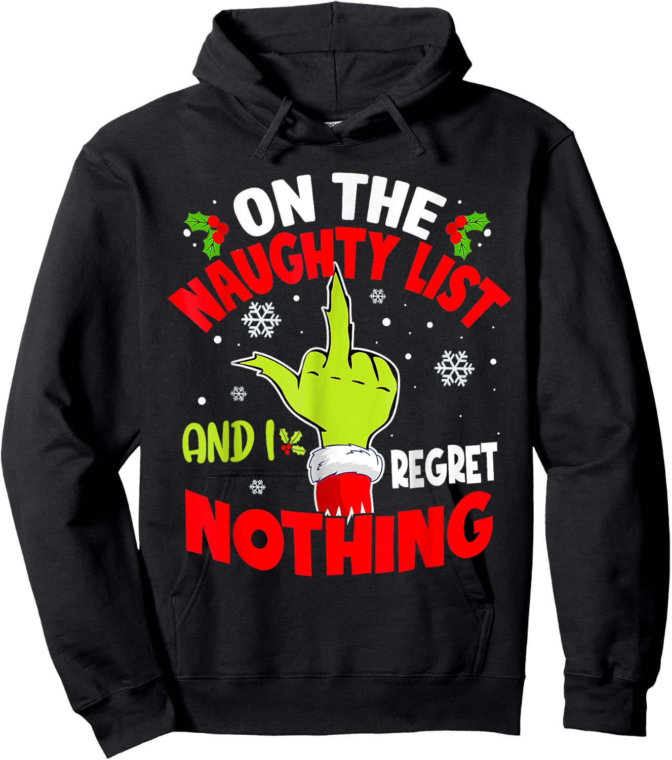 I'm On The Naughty List And I Regret Nothing Funny Christmas Hoodie - Hoodie | Black