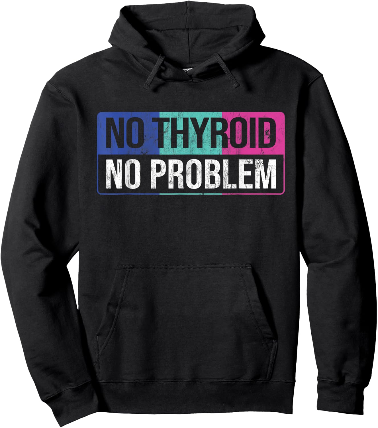 No Thyroid No Problem Thyroid Cancer Awareness Cancer Ribbon Hoodie - Hoodie | Black