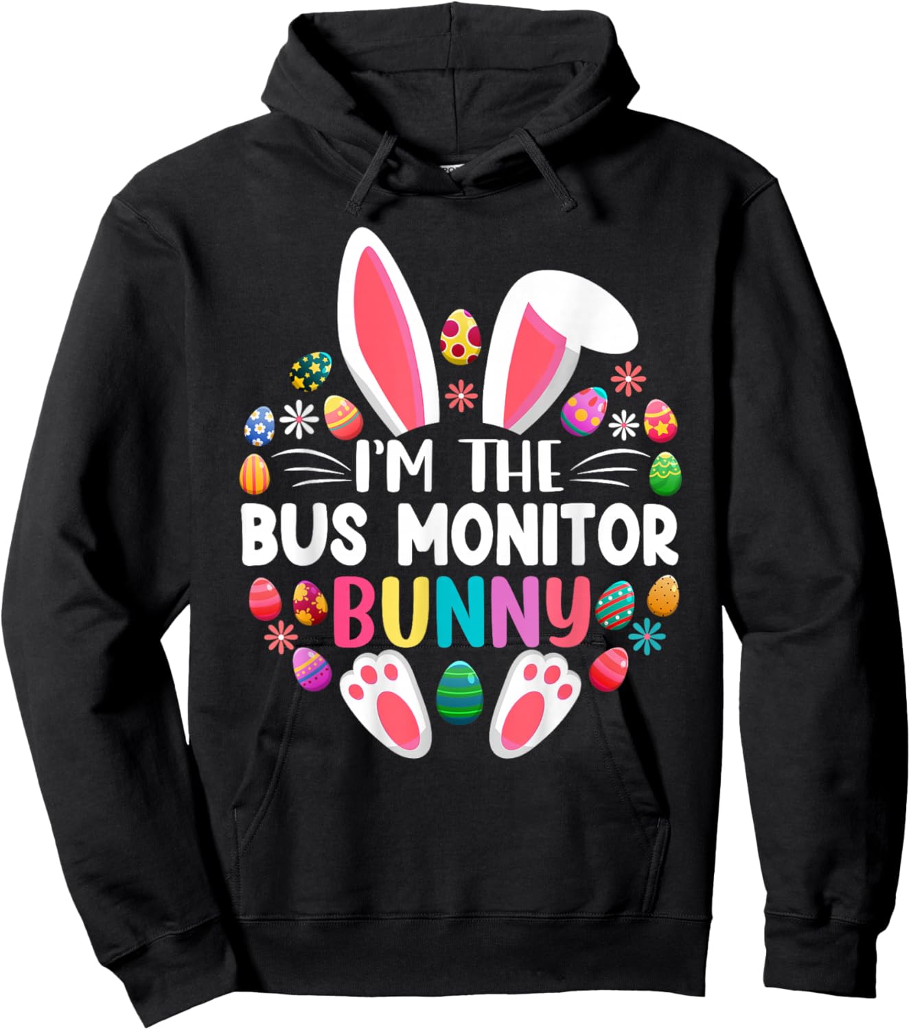 I'm The Bus Monitor Bunny Funny Easter Day Family Matching Hoodie - Hoodie | Black