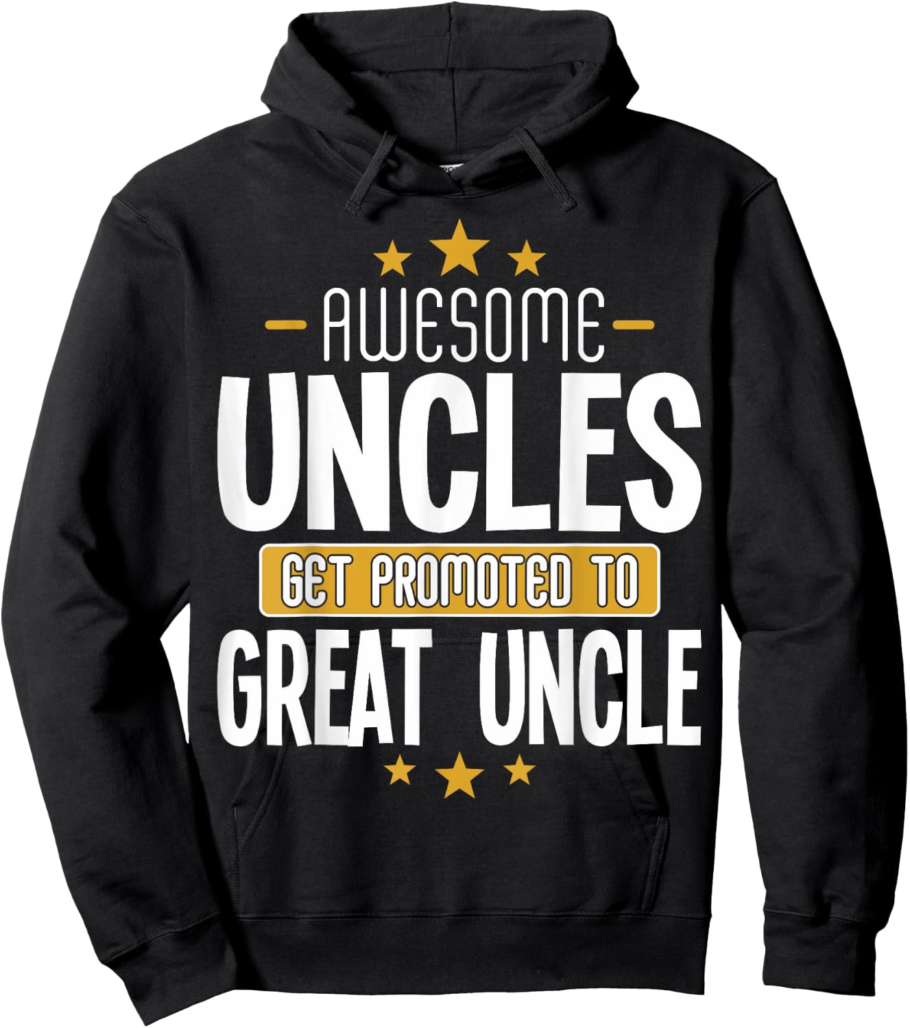 Uncles Great Uncle Pregnancy Reveal Great Uncle Hoodie - Hoodie | Black