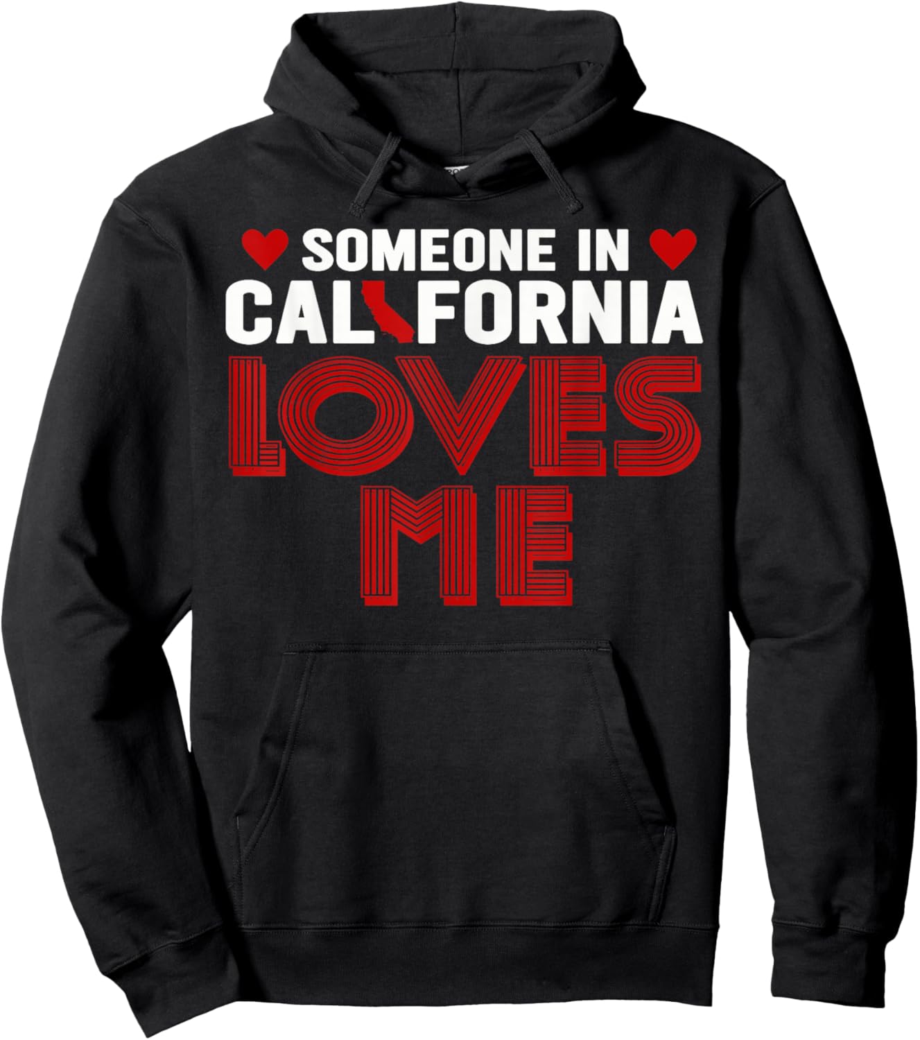 Someone In California Loves Me Hoodie - Hoodie | Black