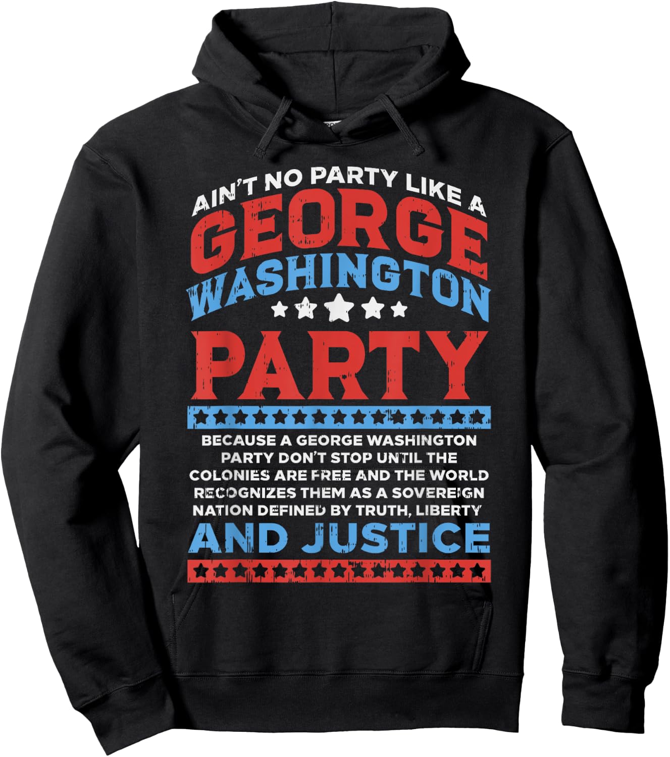 George Washington Party Free Country Funny USA 4th Of July Hoodie - Hoodie | Black