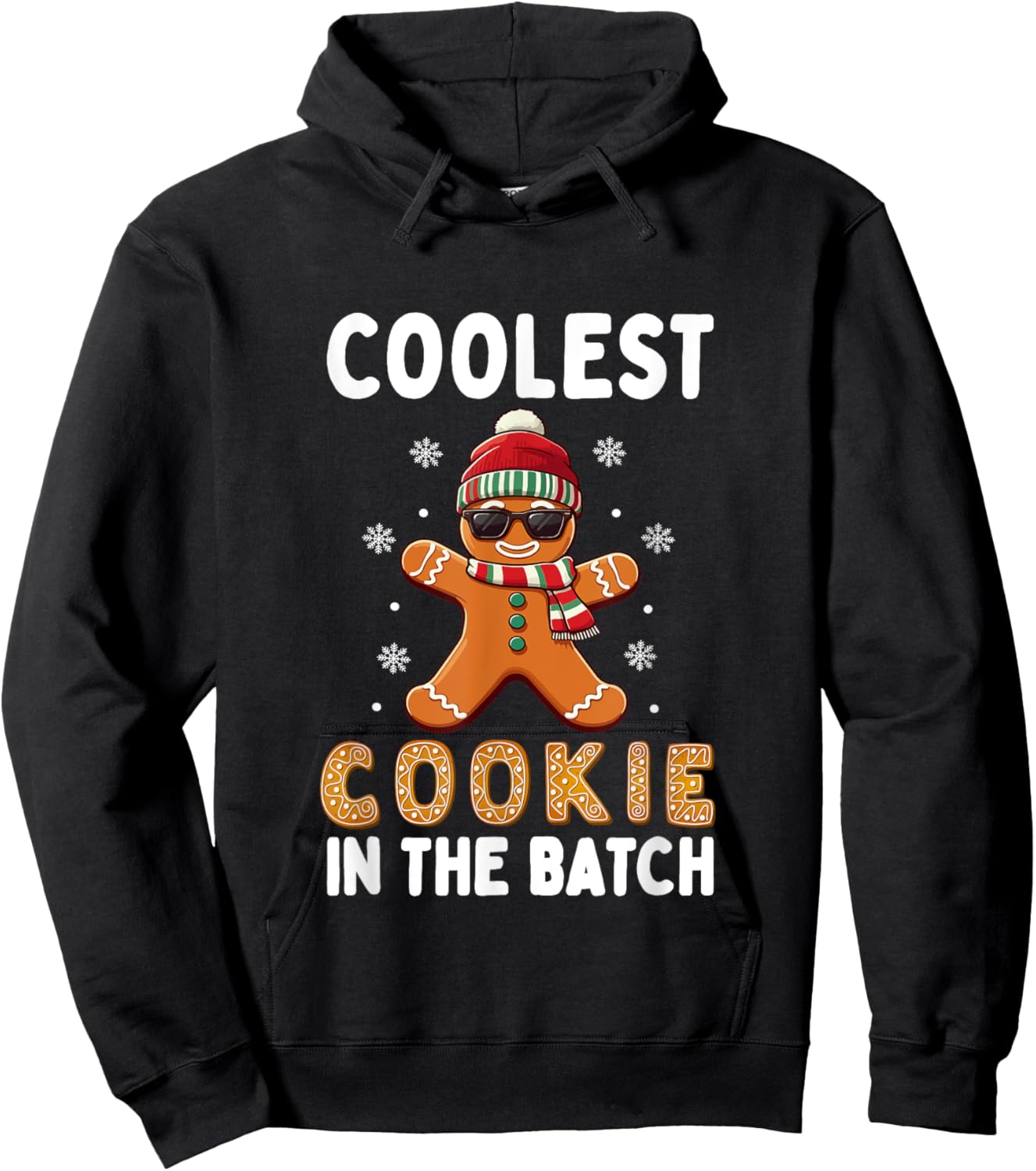 Coolest Cookie In The Batch Funny Gingerbread Christmas Hoodie - Hoodie | Black