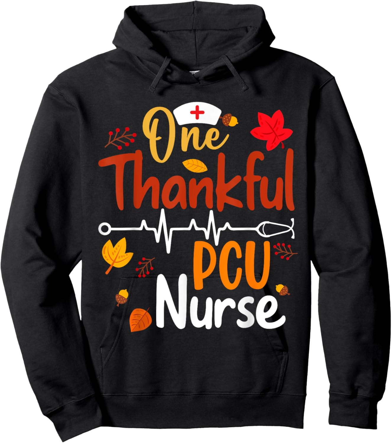 Stethoscope One Thankful PCU Nurse Funny Thanksgiving Gifts Hoodie - Hoodie | Black