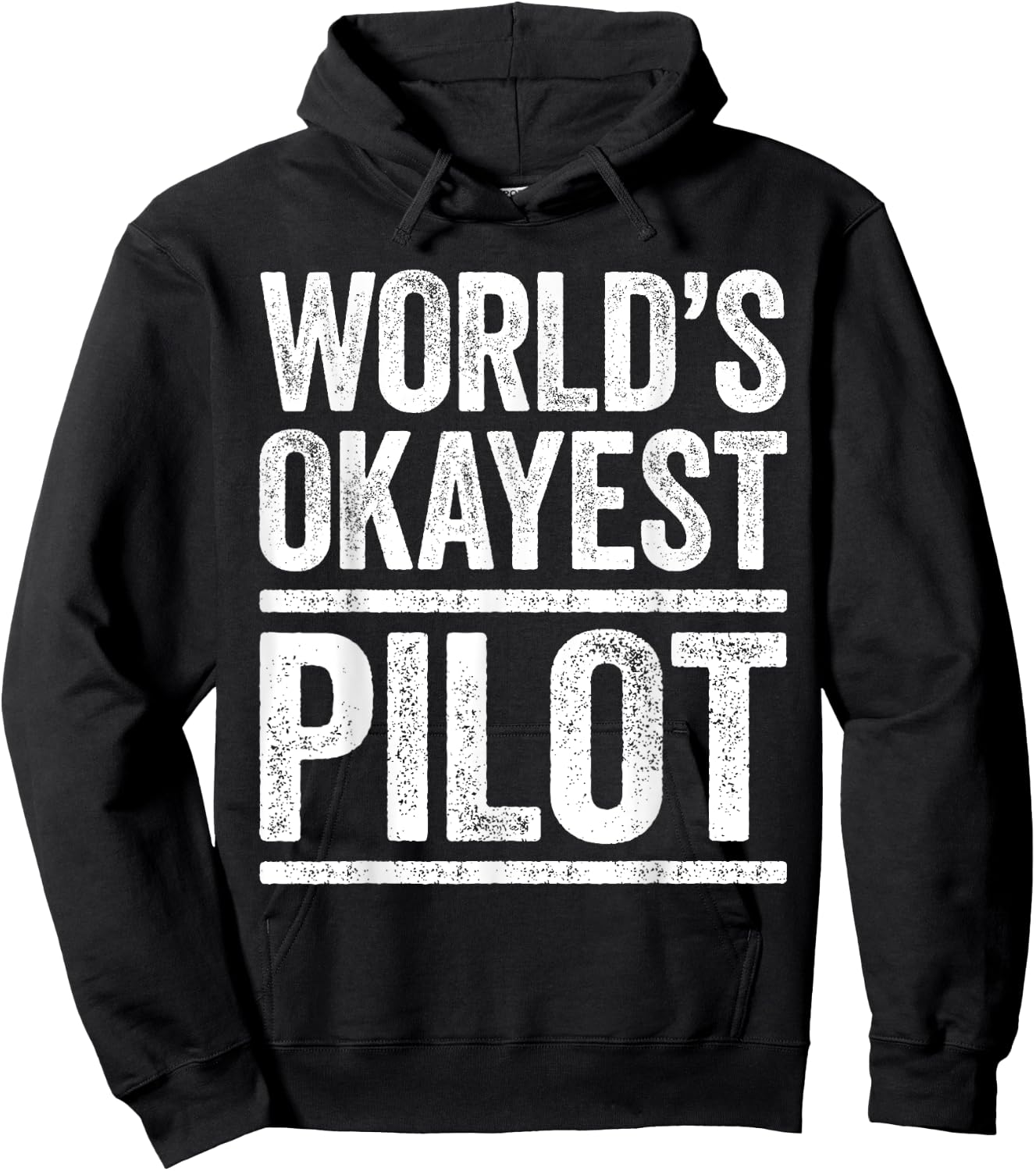 World's Okayest Pilot Flying Best Pilot Ever Shirt Hoodie - Hoodie | Black