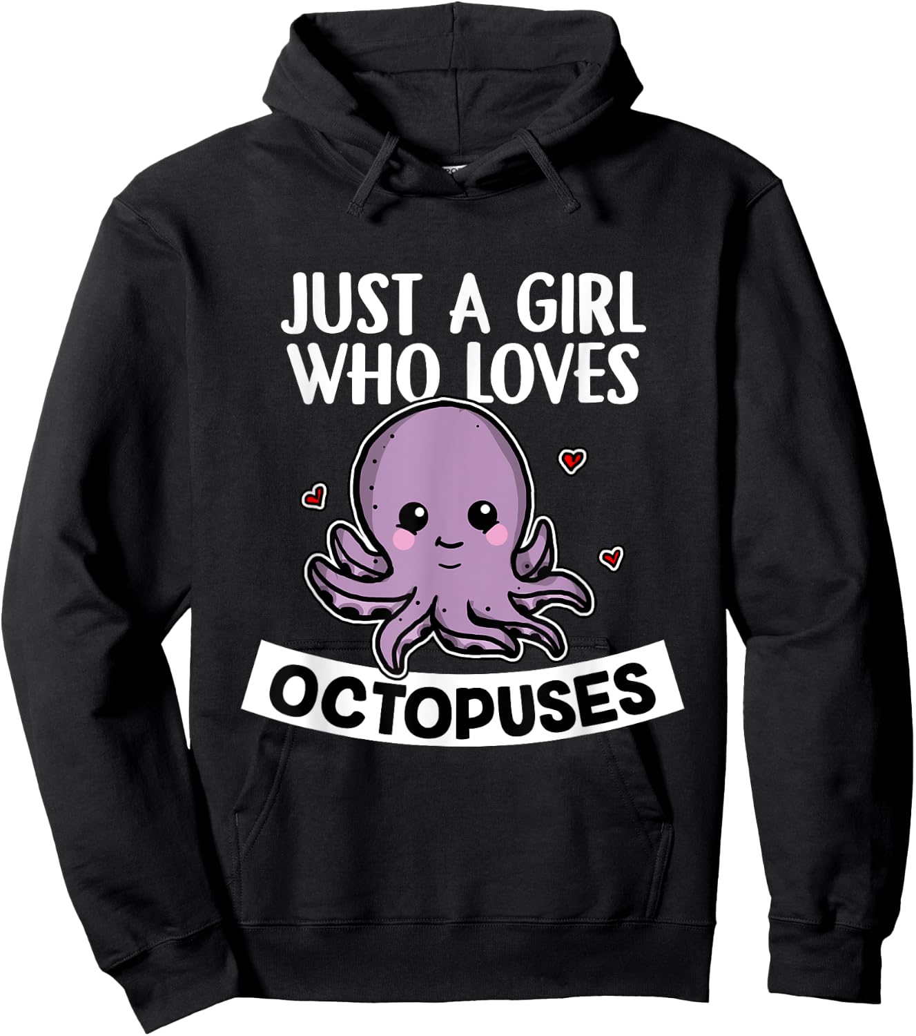Just A Girl Who Loves Octopuses Funny Octopus Costume Hoodie - Hoodie | Black