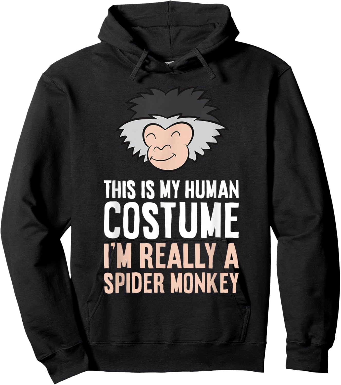 This is My Human Costume I'm Really A Spider Monkey Hoodie - Hoodie | Black