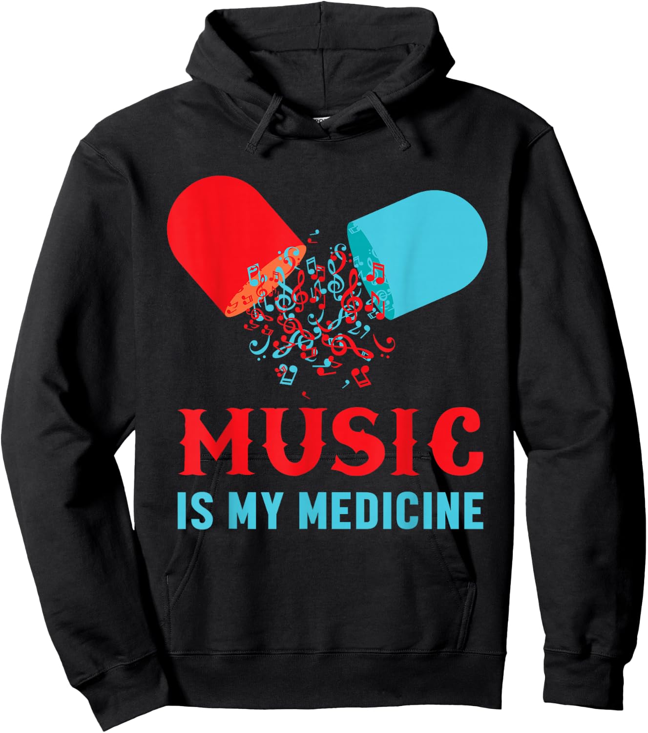 Music Is My Medicine Musical Addicted Sheet Music Pill Voice Hoodie - Hoodie | Black