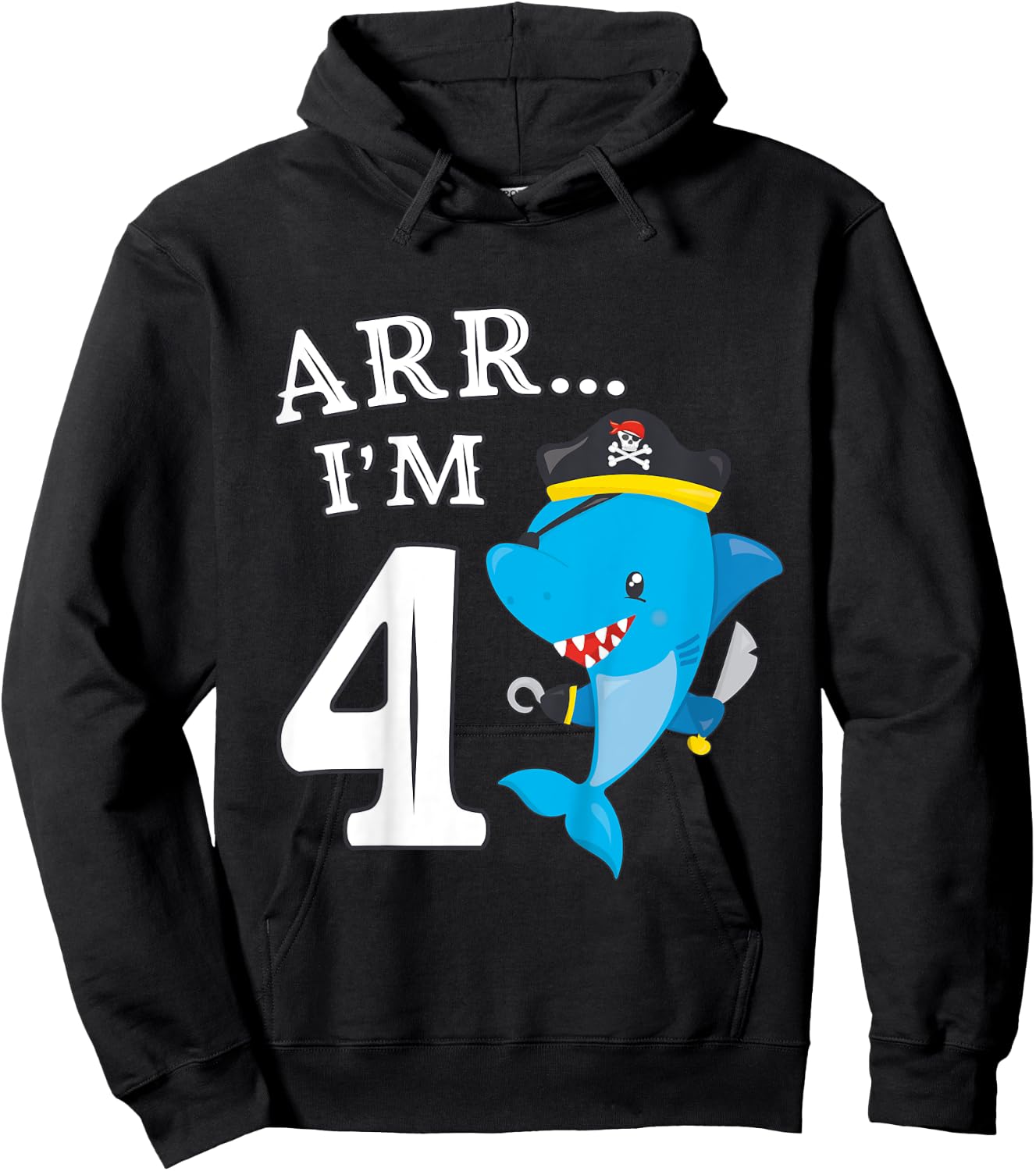 Kids ARR I'M 4 Birthday Pirate I 4th Birthday Shark Hoodie - Hoodie | Black