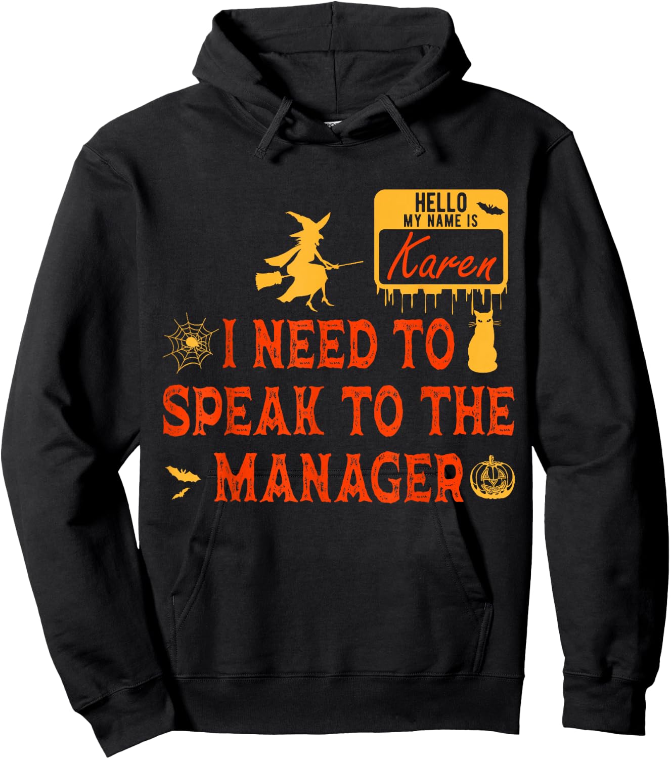 Karen Halloween Costume My Name is Karen Funny Halloween Hoodie - Hoodie | Black