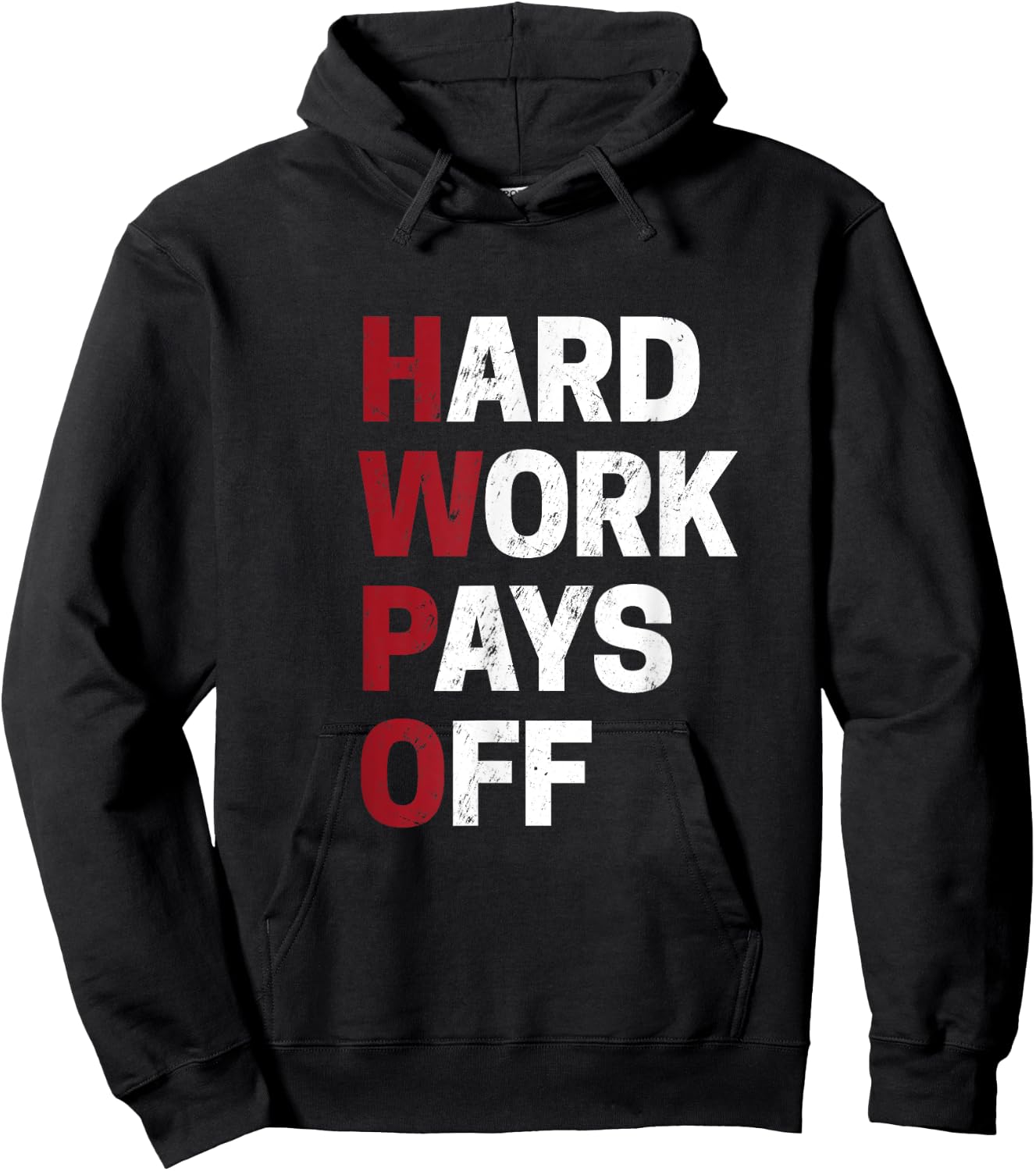 HWPO shirt Hard Work Pays Off Motivation Gift Success Funny Hoodie - Hoodie | Black