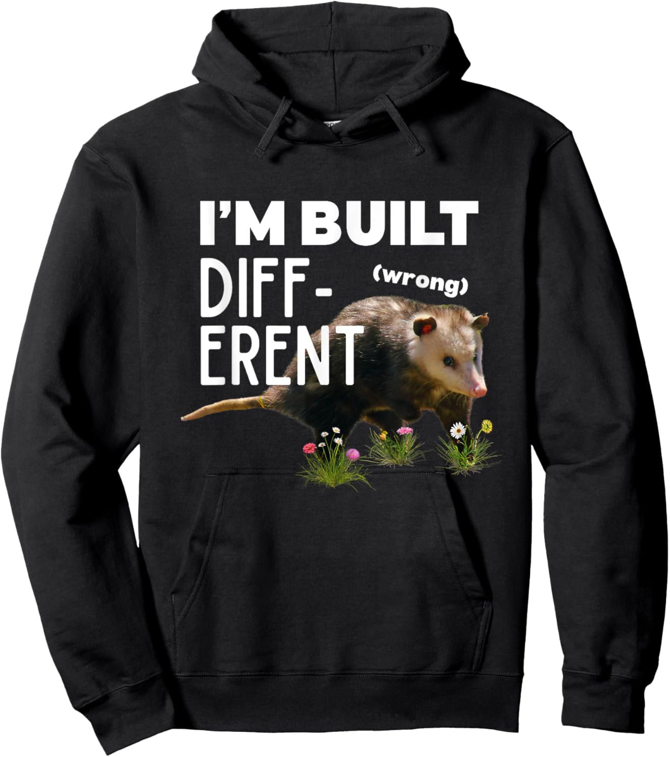 Funny Opossum I’m Built Different Wrong Meme Possum Novelty Hoodie - Hoodie | Black