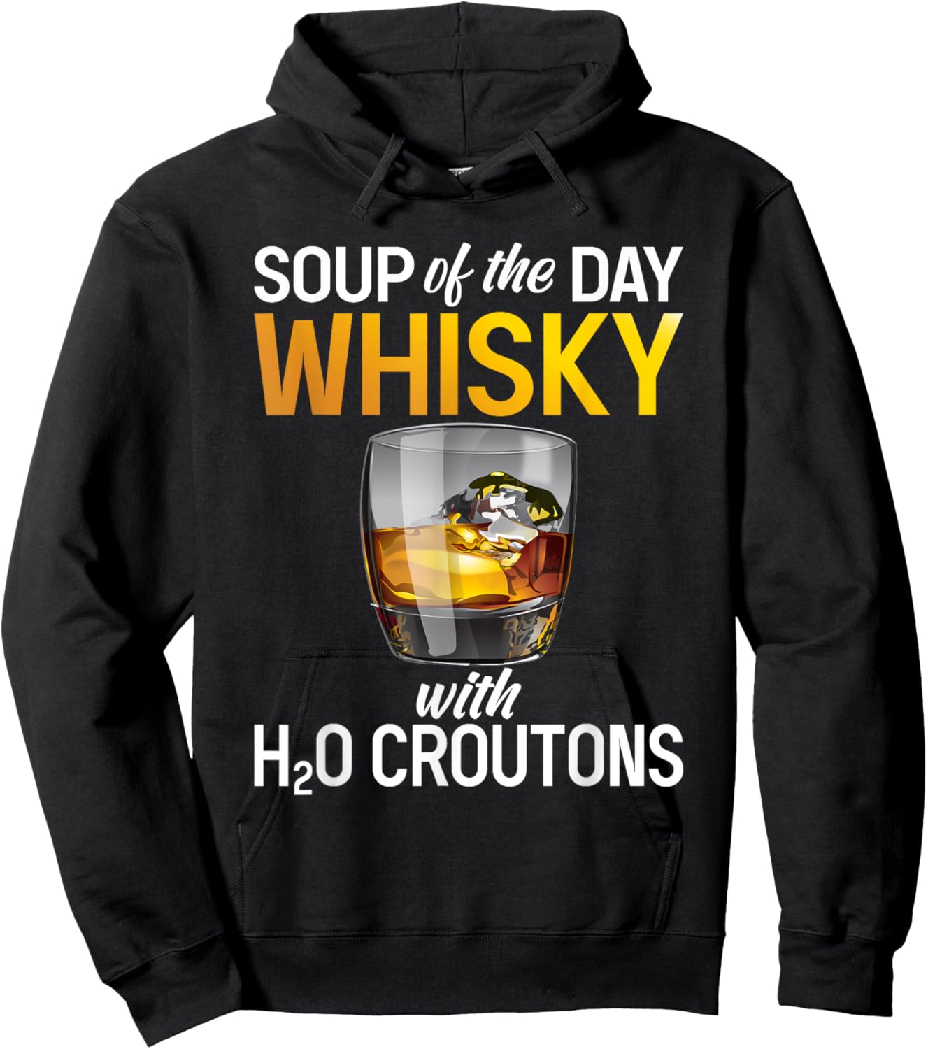 Soups Of The Day Whisky - Funny Whiskey Lover Hoodie - Hoodie | Black