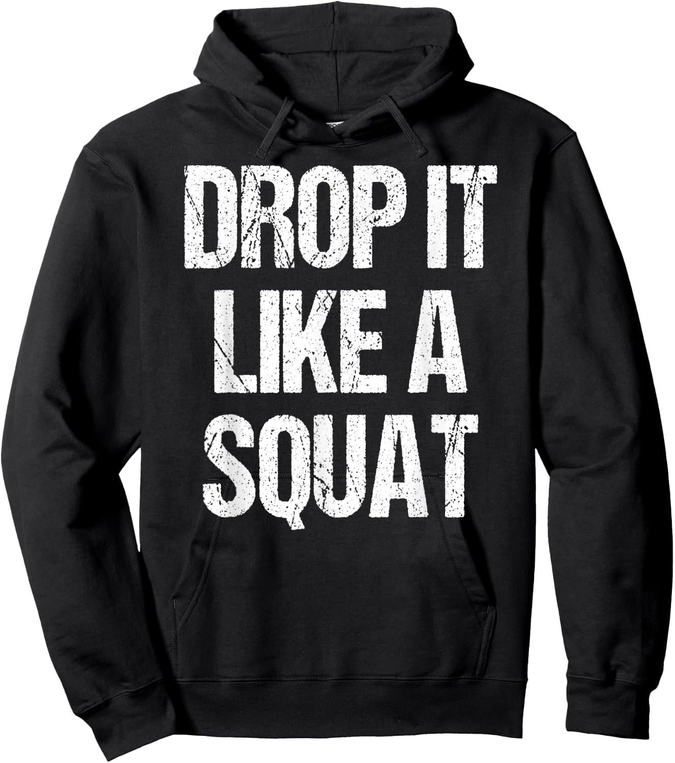 Drop It Like A Squat Work-out Gym Sport Gift Fitness Outfit Hoodie - Hoodie | Black