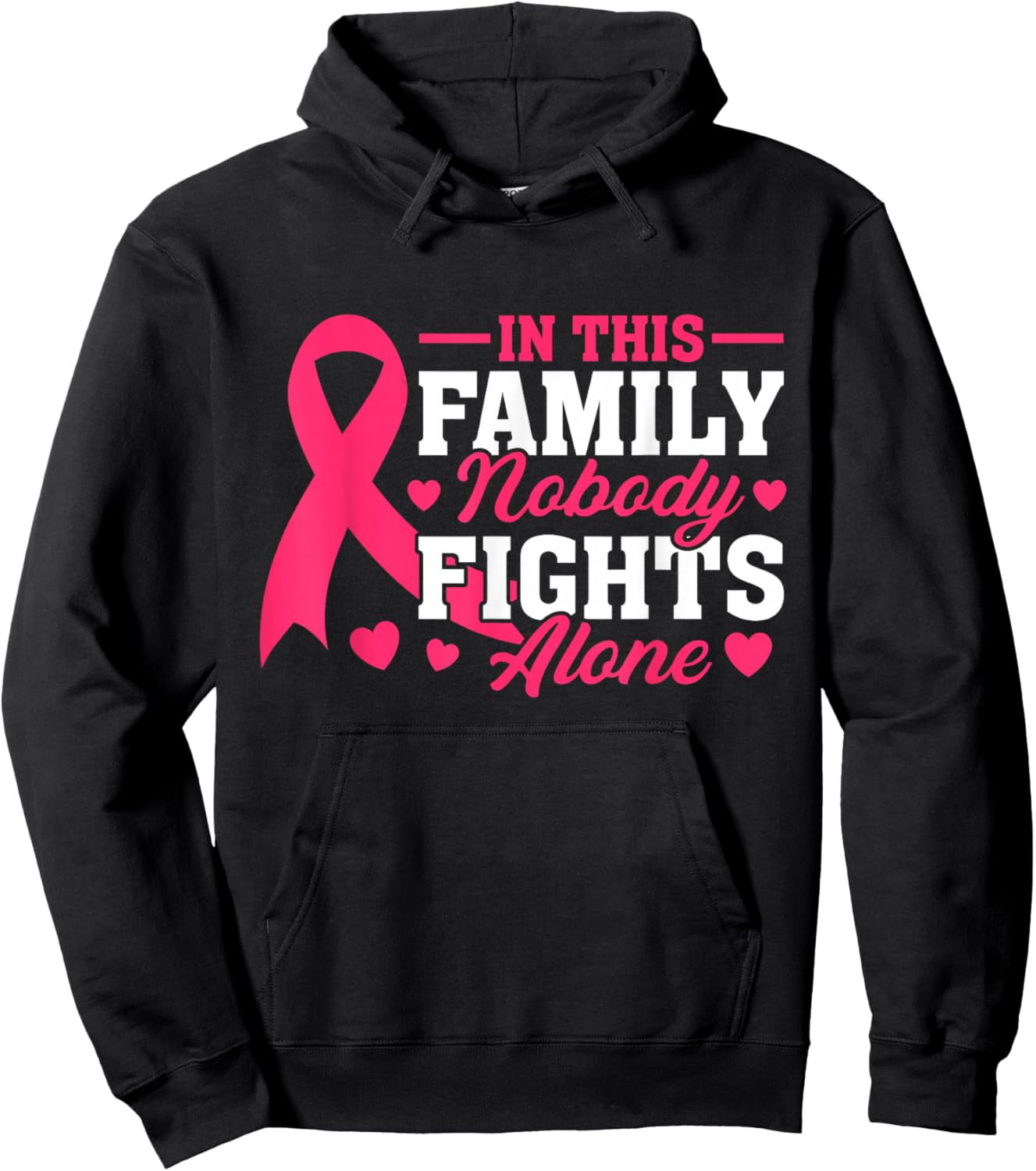 In This Family Nobody Fights Alone Breast Cancer Awareness Hoodie - Hoodie | Black