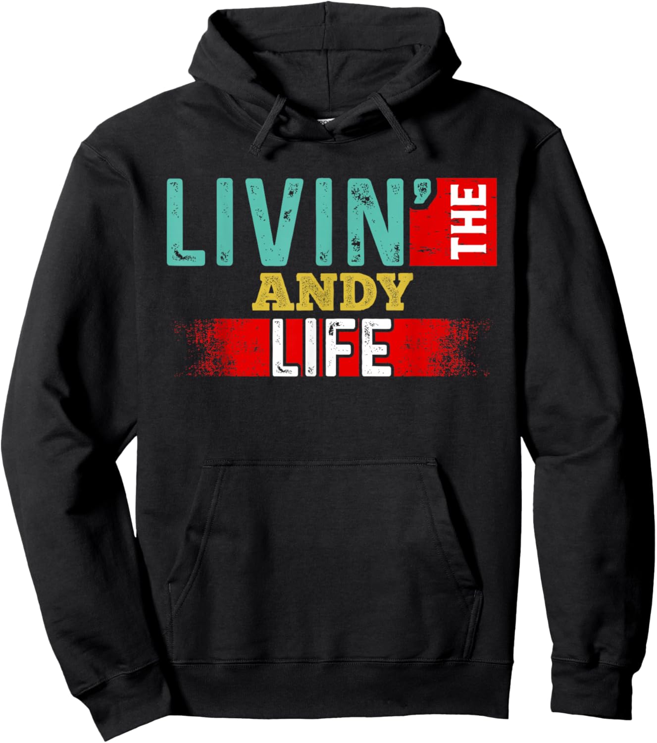 Livin' The ANDY Life Name ANDY , Small, Black Hoodie - Hoodie | Black