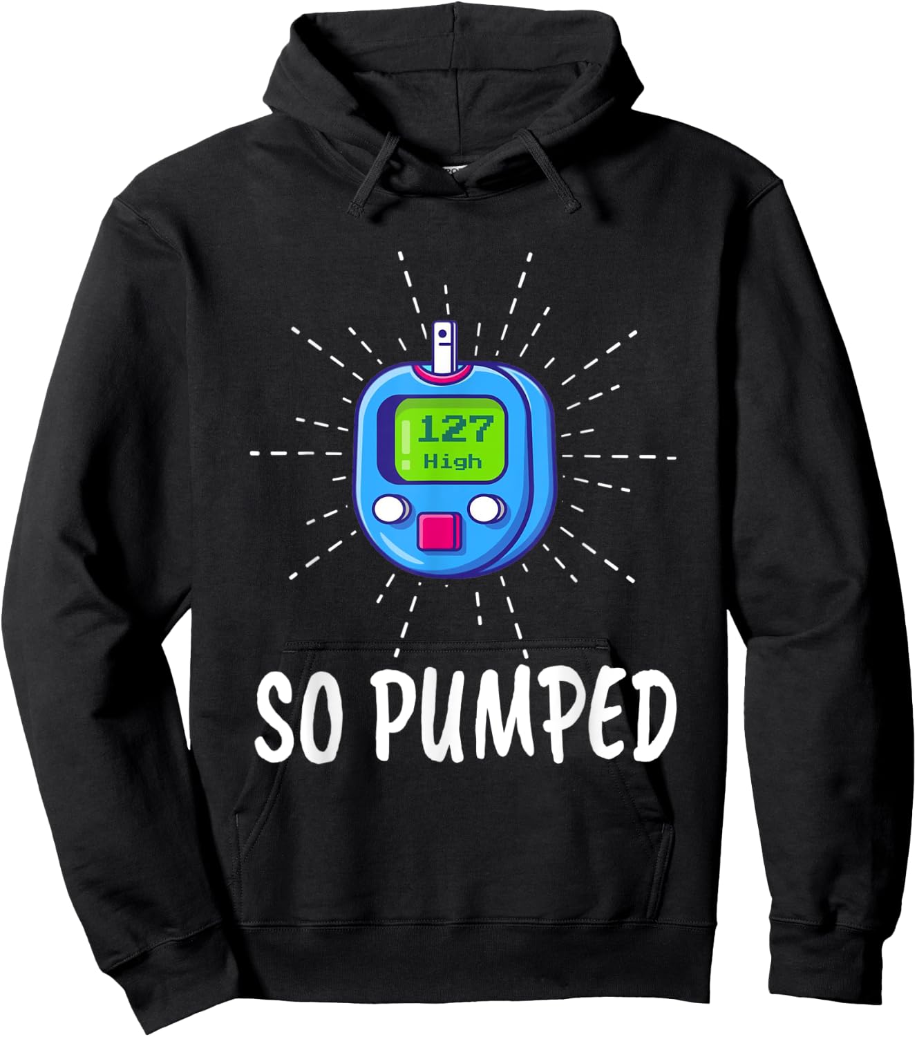 Funny "So Pumped Blood Sugar" - Diabetes Hoodie - Hoodie | Black