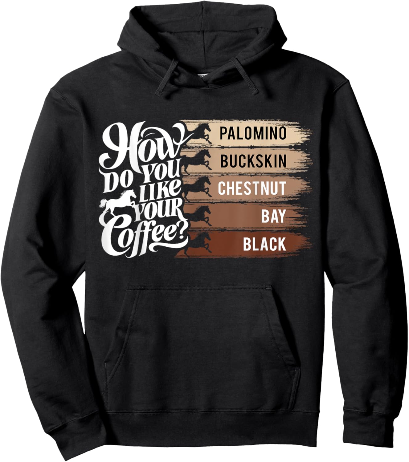 How Do You Like Your Coffee, Animal Lover Horse Equestrian Hoodie - Hoodie | Black