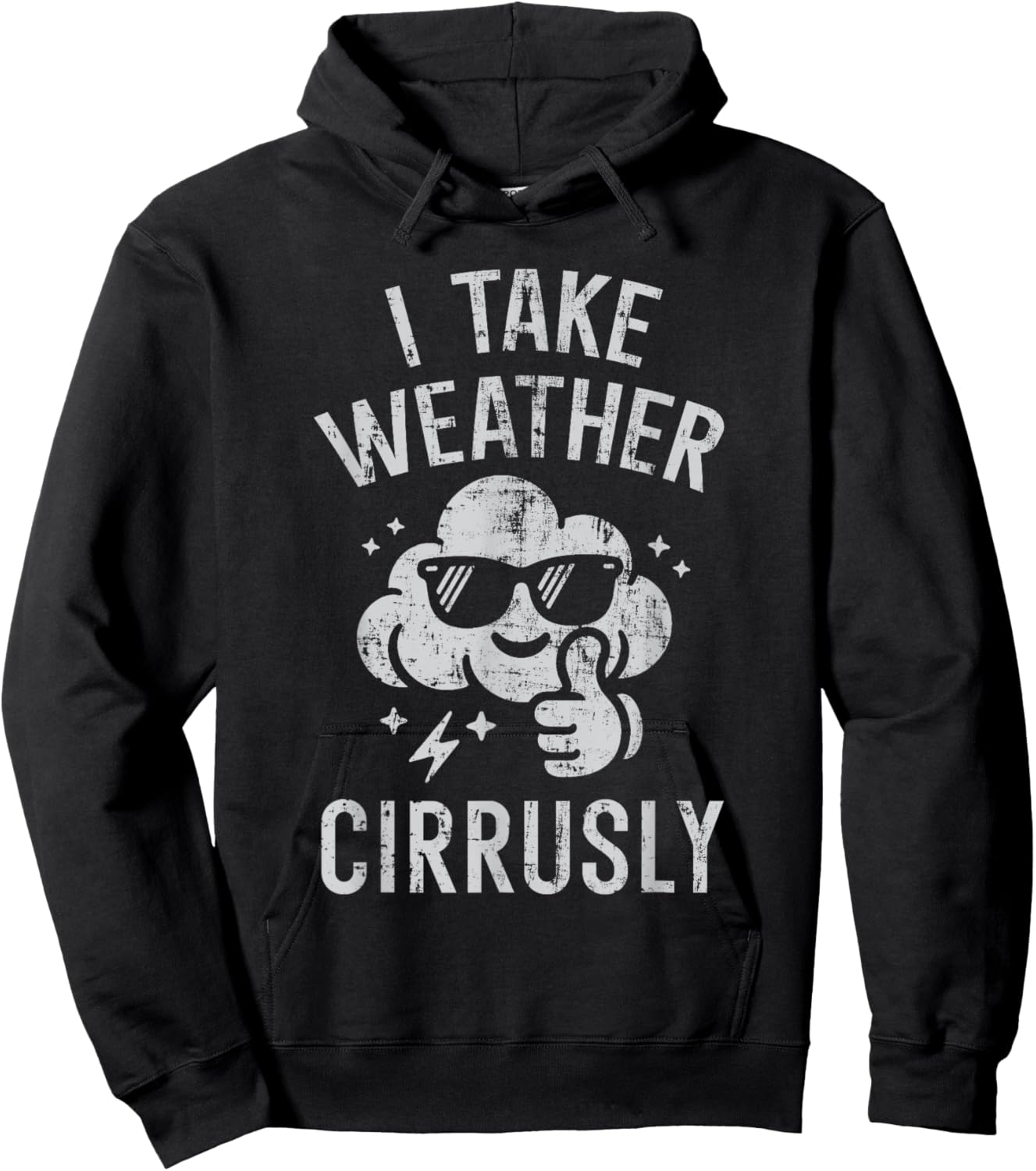 I Take Weather Cirrusly Funny Weather Forecast Meteorology Hoodie - Hoodie | Black