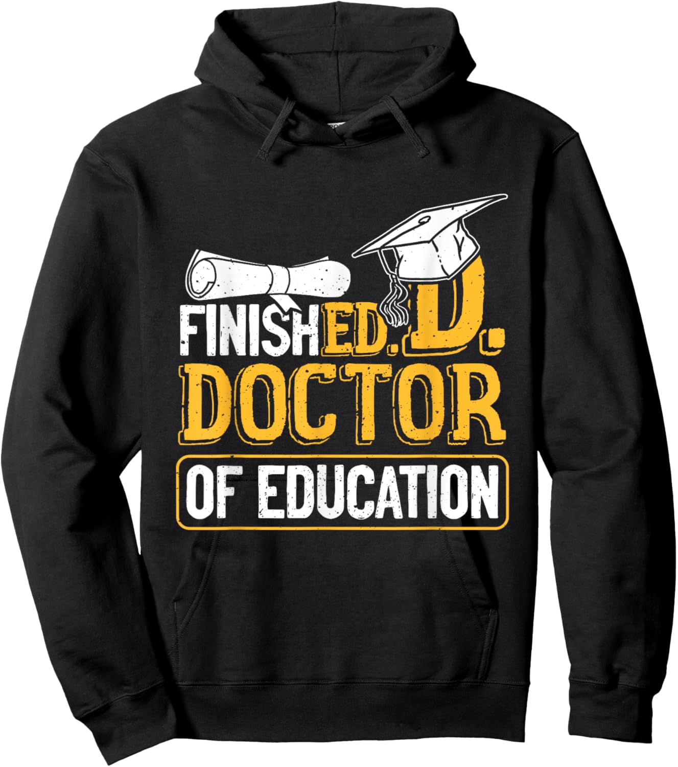 Finished Doctor Of Education Doctorate Degree Hoodie - Hoodie | Black