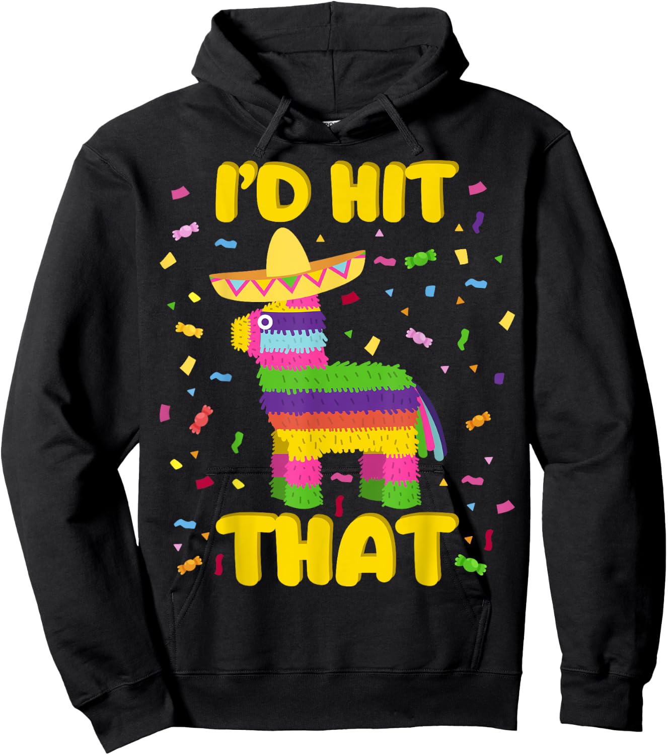 Cinco de Mayo Party I'd Hit That Pinatas Hoodie - Hoodie | Black