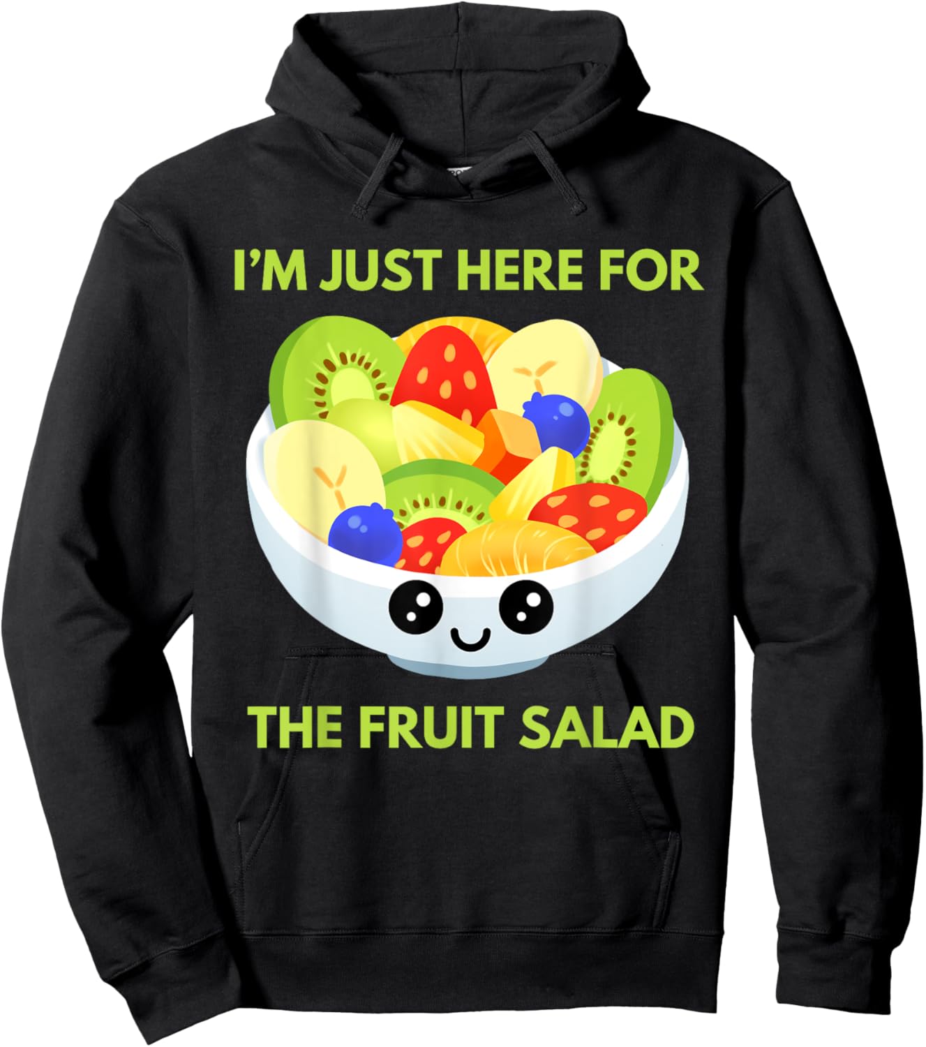 I'm Just Here For The Fruit Salad Cute Costume Kids Adult Hoodie - Hoodie | Black