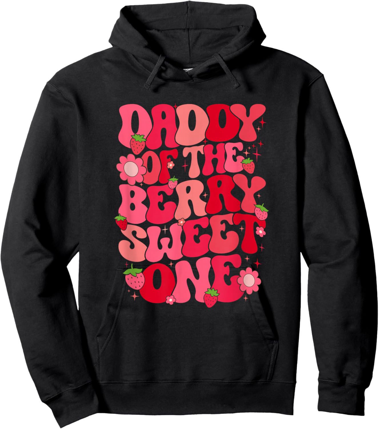 Daddy Of The Berry Sweet One Strawberry First Birthday Hoodie - Hoodie | Black