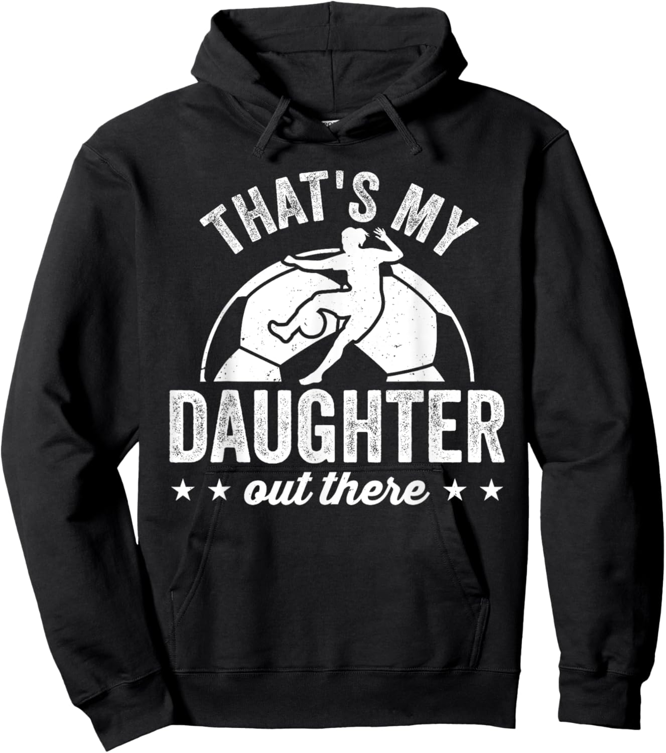 Funny Soccer Player Women That's My Daughter Out There Hoodie - Hoodie | Black