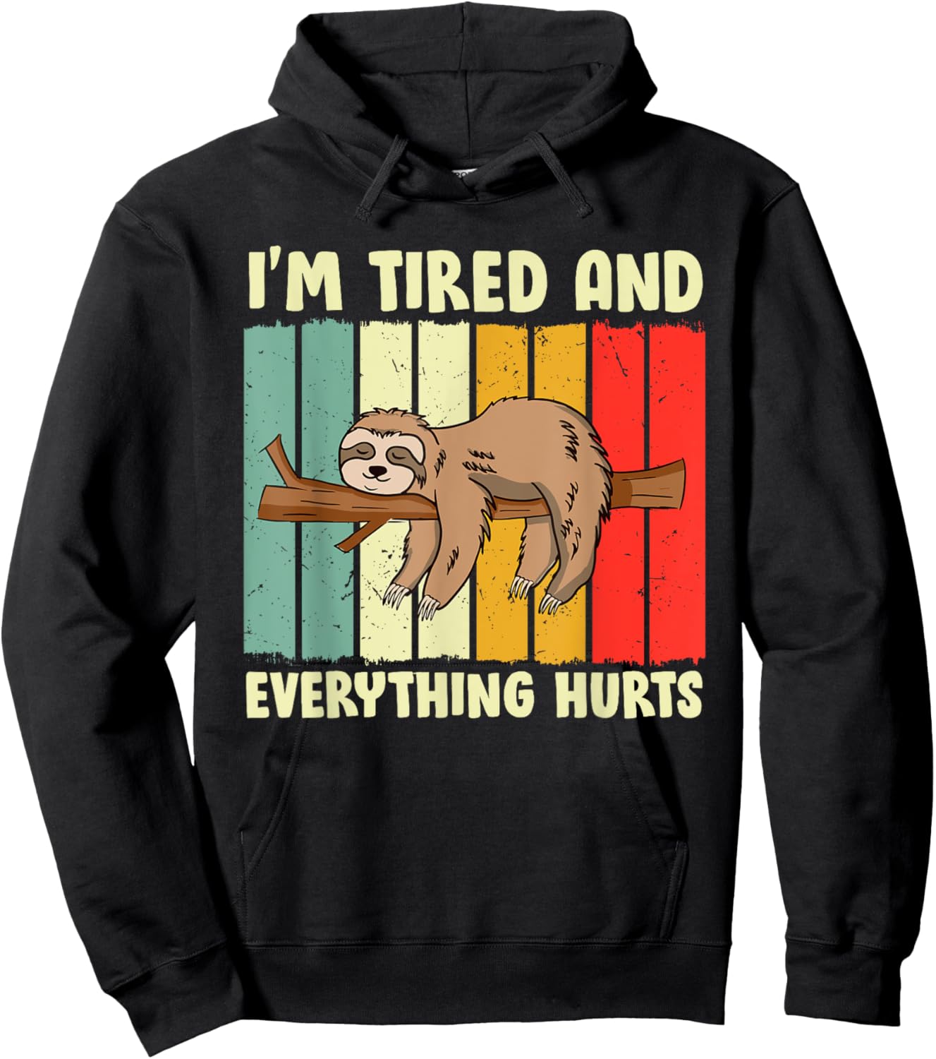 I'm Tired Everything Hurts Hoodie - Hoodie | Black