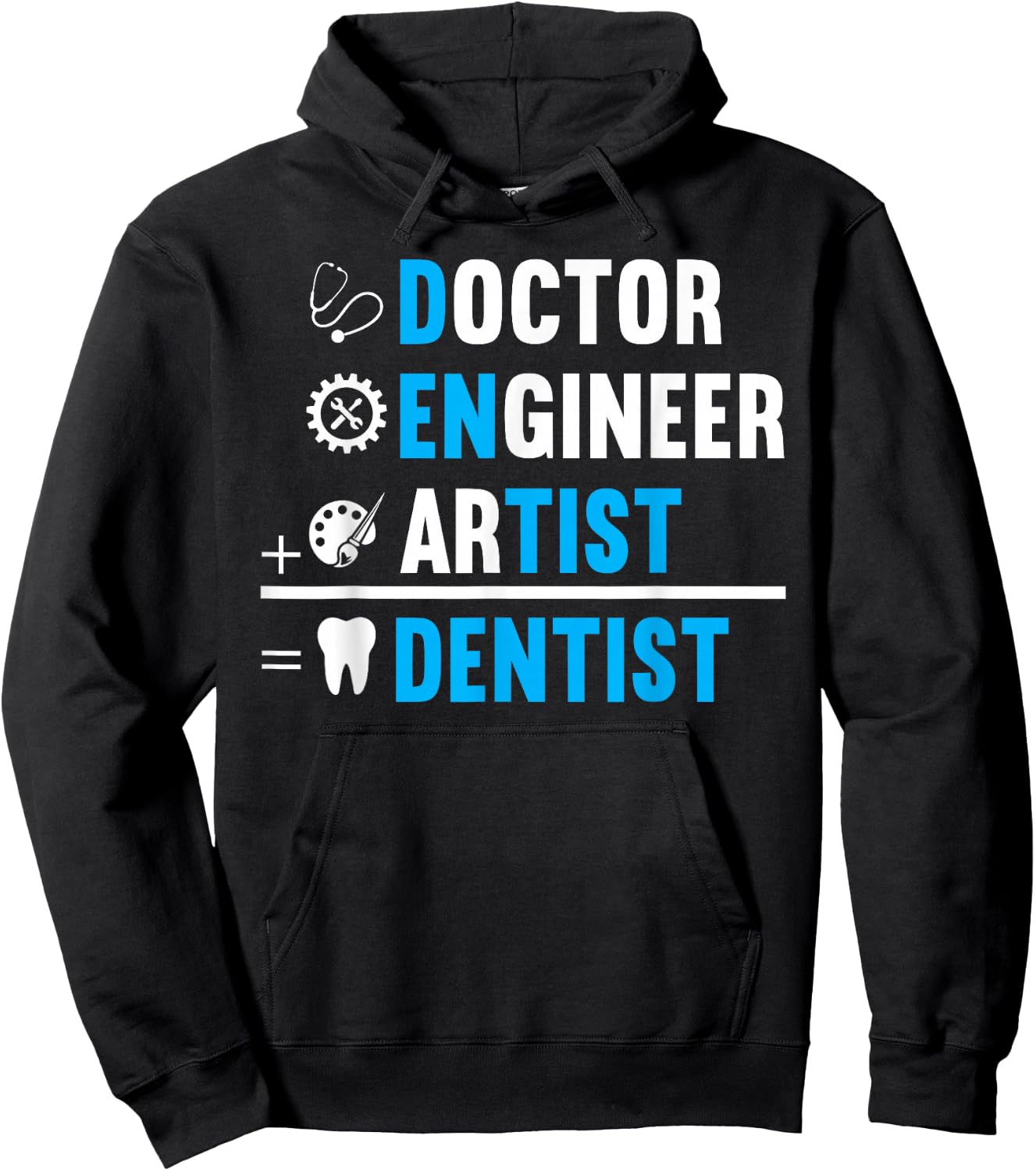 Dentist is Doctor, Engineer, Artist Hoodie - Hoodie | Black