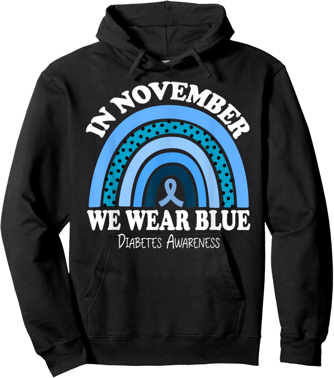 Diabetes Awareness In November We Wear Blue Hoodie - Hoodie | Black