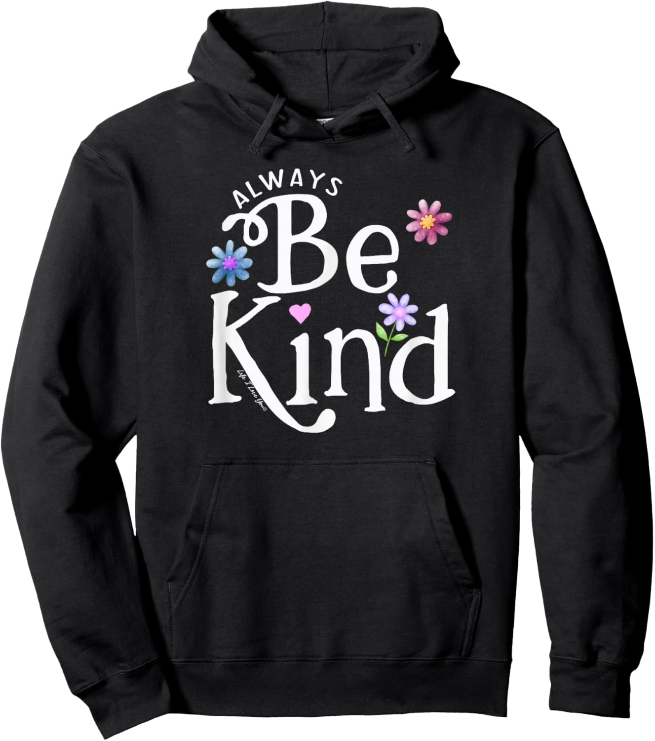 Be Kind Always Boys Girls Teachers Positive Message Hoodie - Hoodie | Black