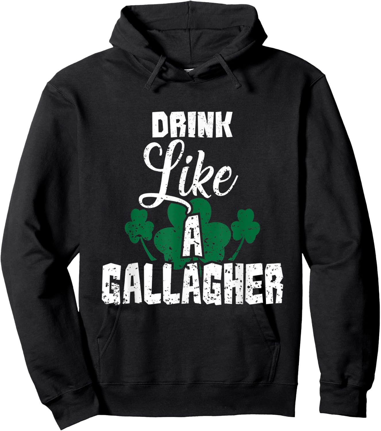 Drink Like A Gallagher Irish Beer Shamrock St Patricks Day Hoodie - Hoodie | Black
