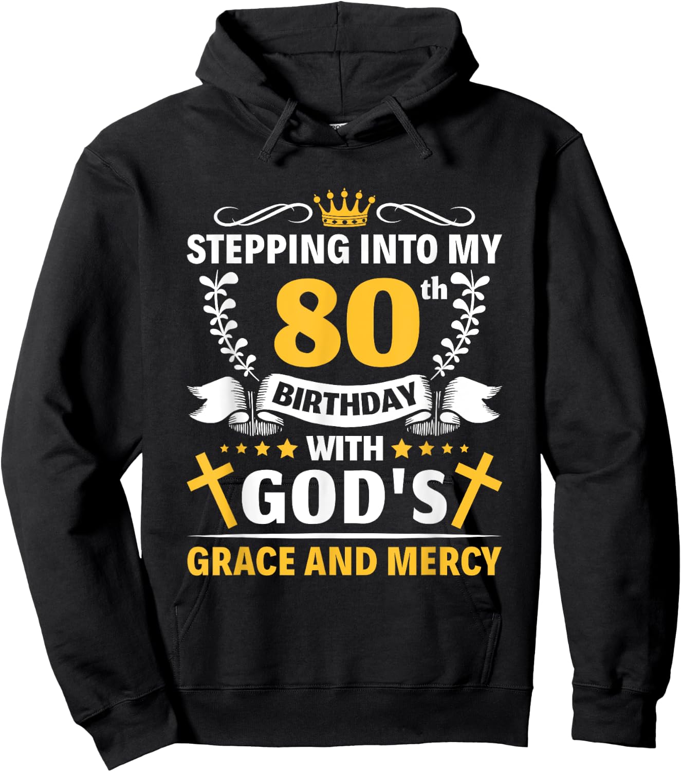 Stepping into my 80th birthday with gods grace and mercy Hoodie - Hoodie | Black