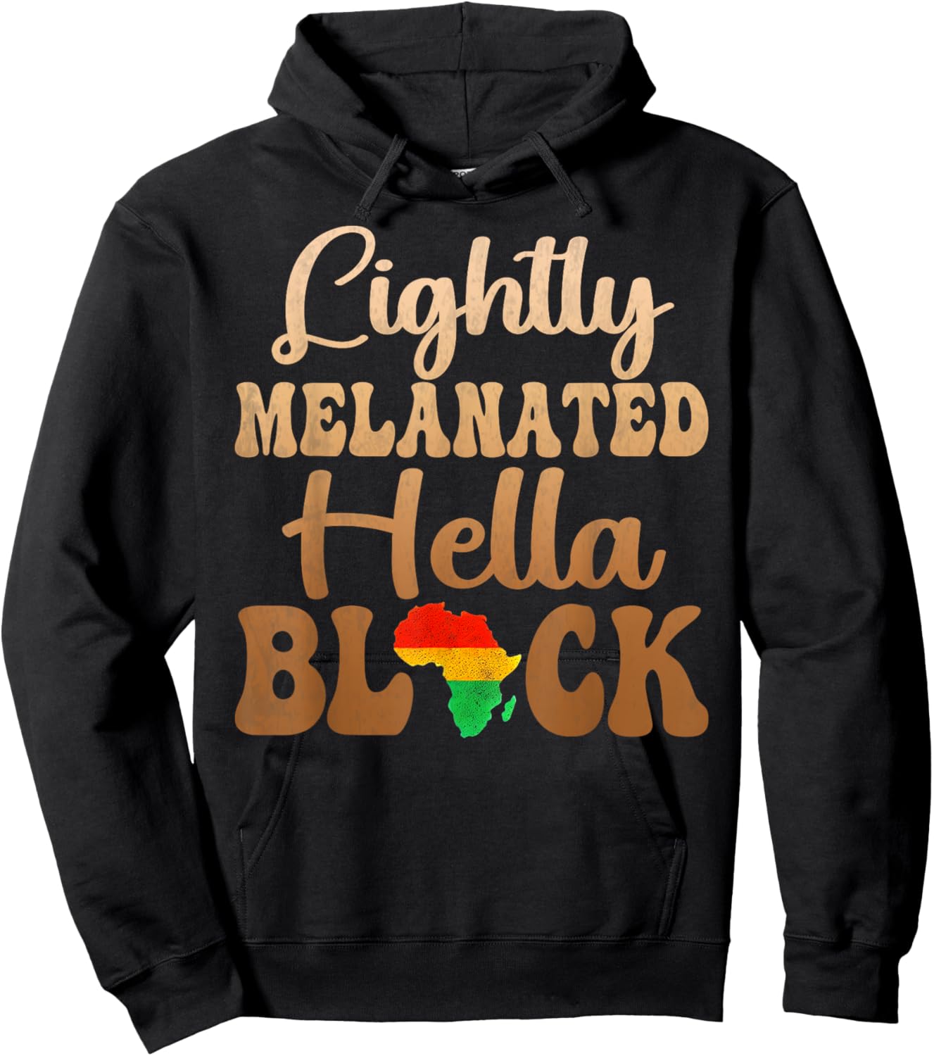 Blackity Black history month Lightly Melanated Hella Black Hoodie - Hoodie | Black