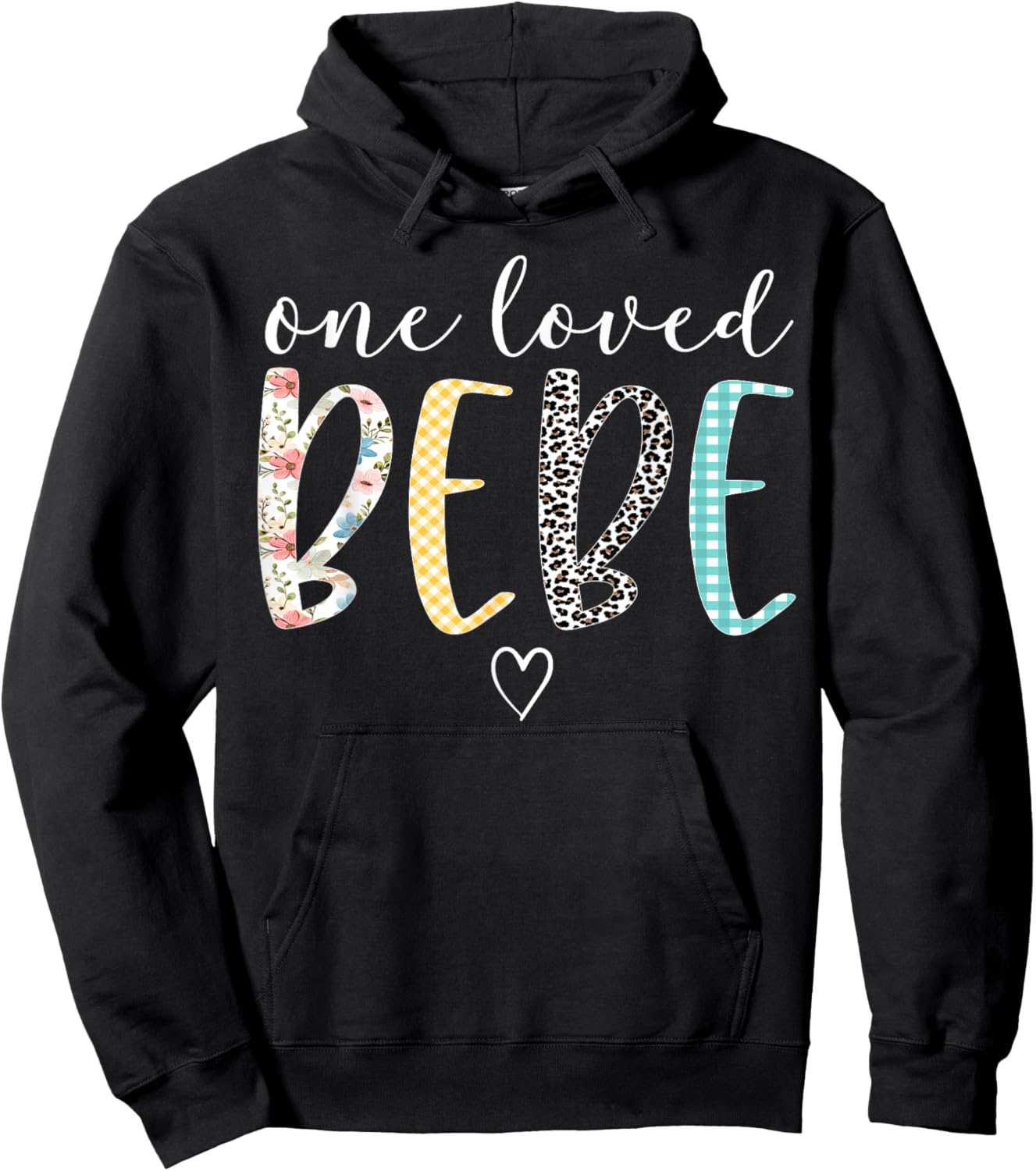 Bebe Gifts Women One Loved Bebe Mother's Day Hoodie - Hoodie | Black
