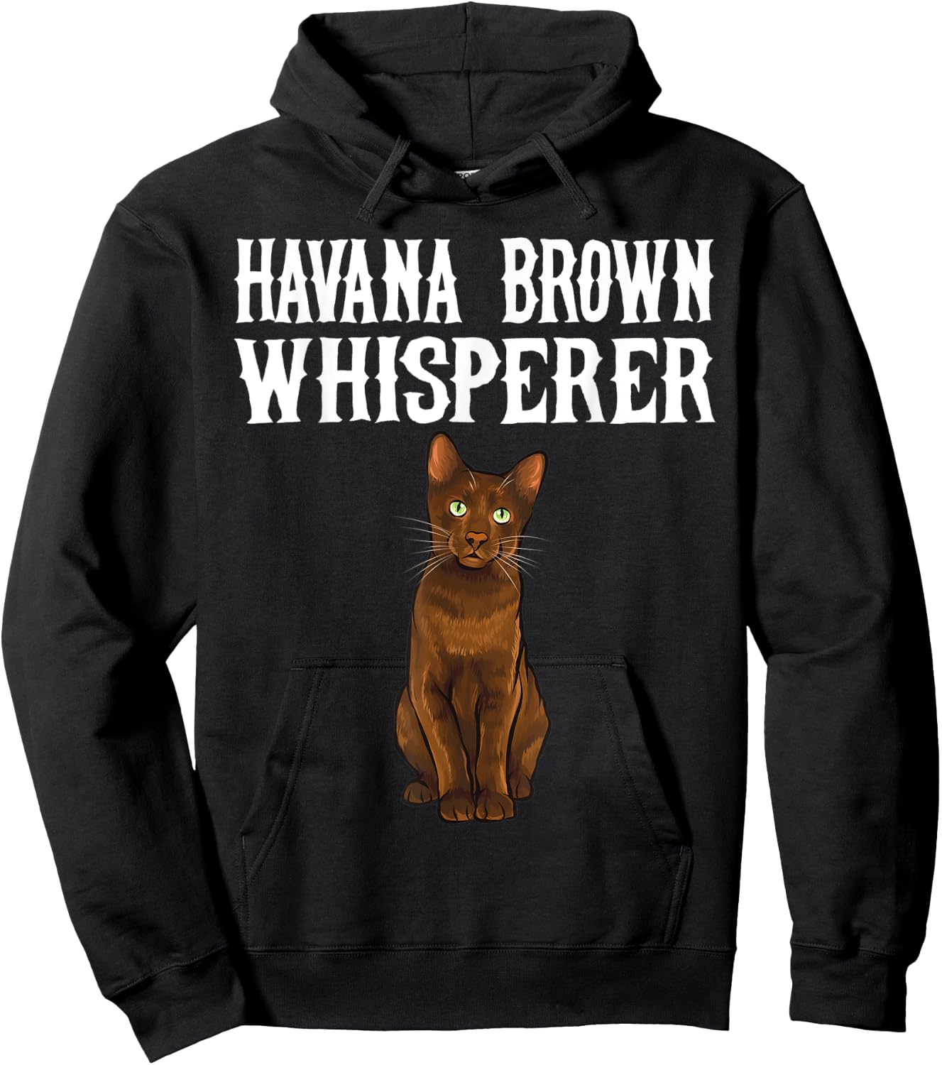 Havana Brown Wisperer Funny Cat Lover Gift Women Hoodie - Hoodie | Black