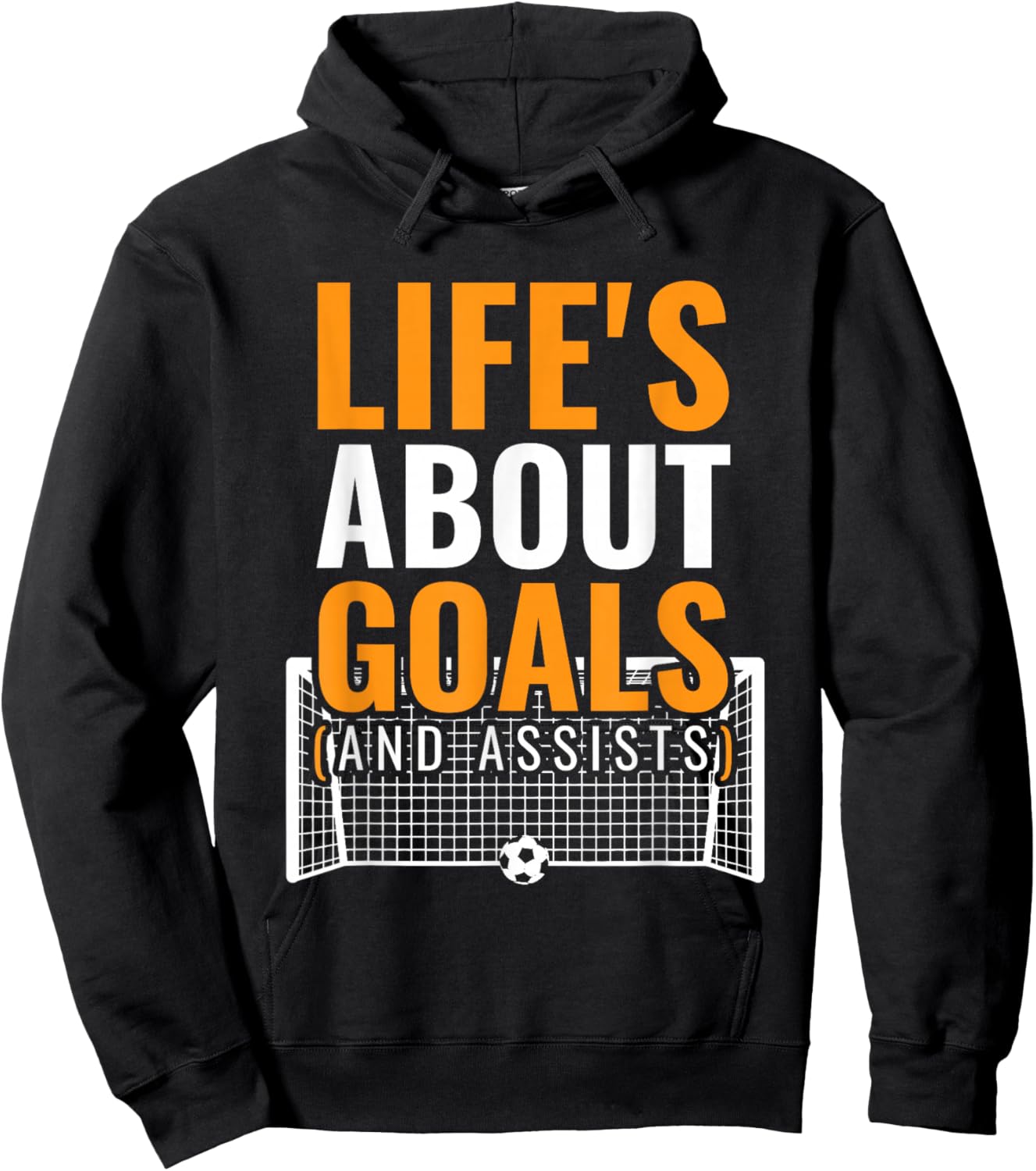 Lifes About Goals And Assists Goal Net Players Team Soccer Hoodie - Hoodie | Black
