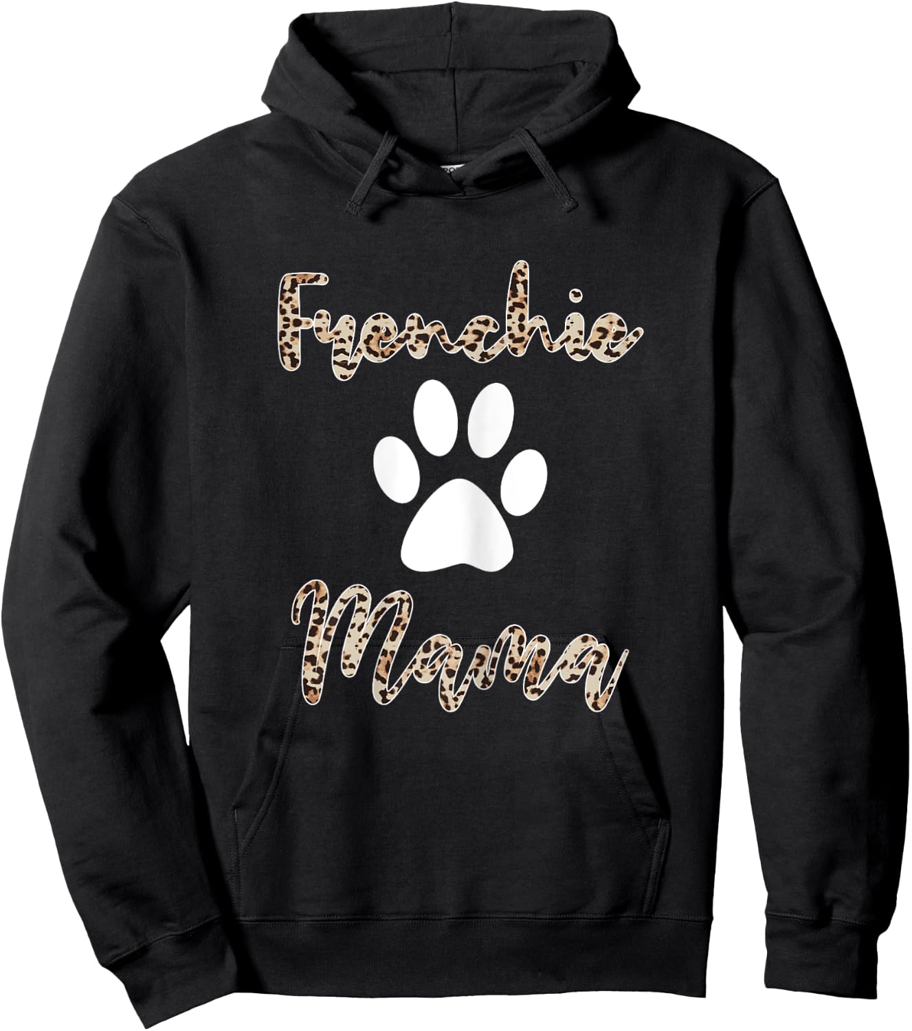 Frenchie Mama Shirt Leopard Style French Bulldog Mom Hoodie - Hoodie | Black