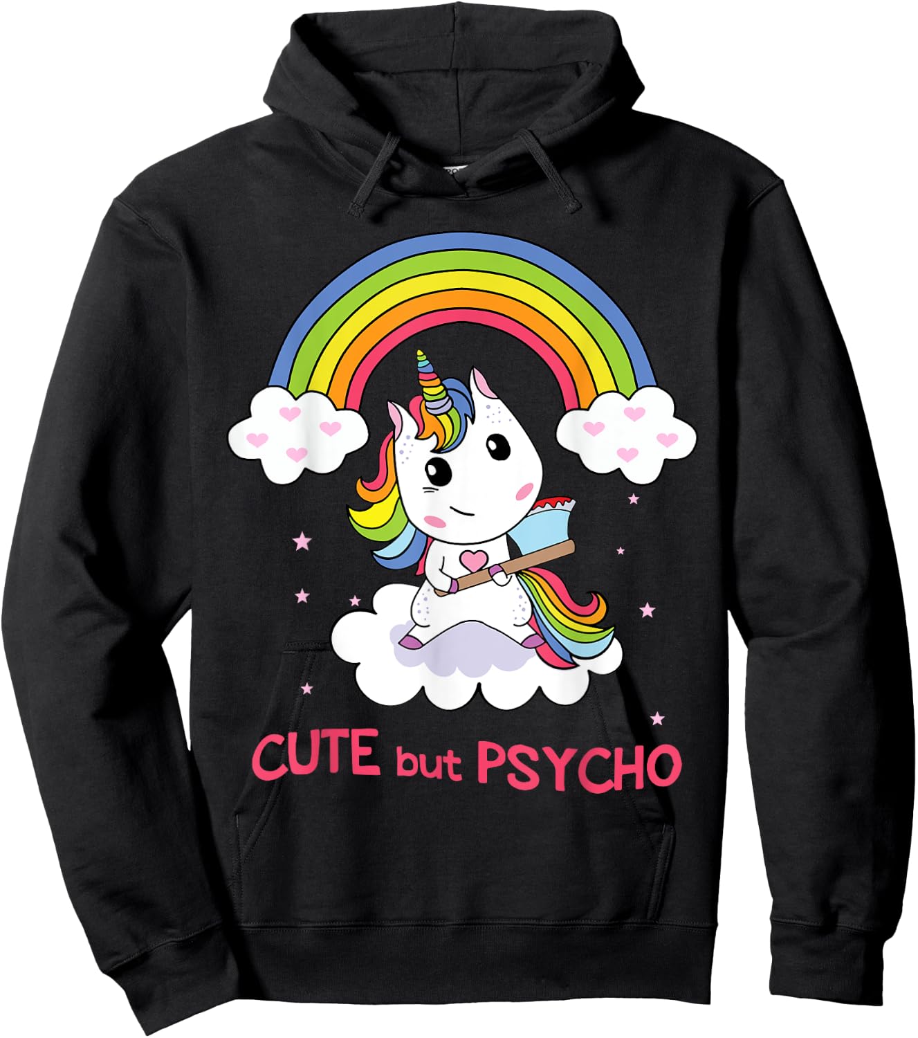 Cute But Psycho Unicorn in Rainbow with Axe Hoodie - Hoodie | Black