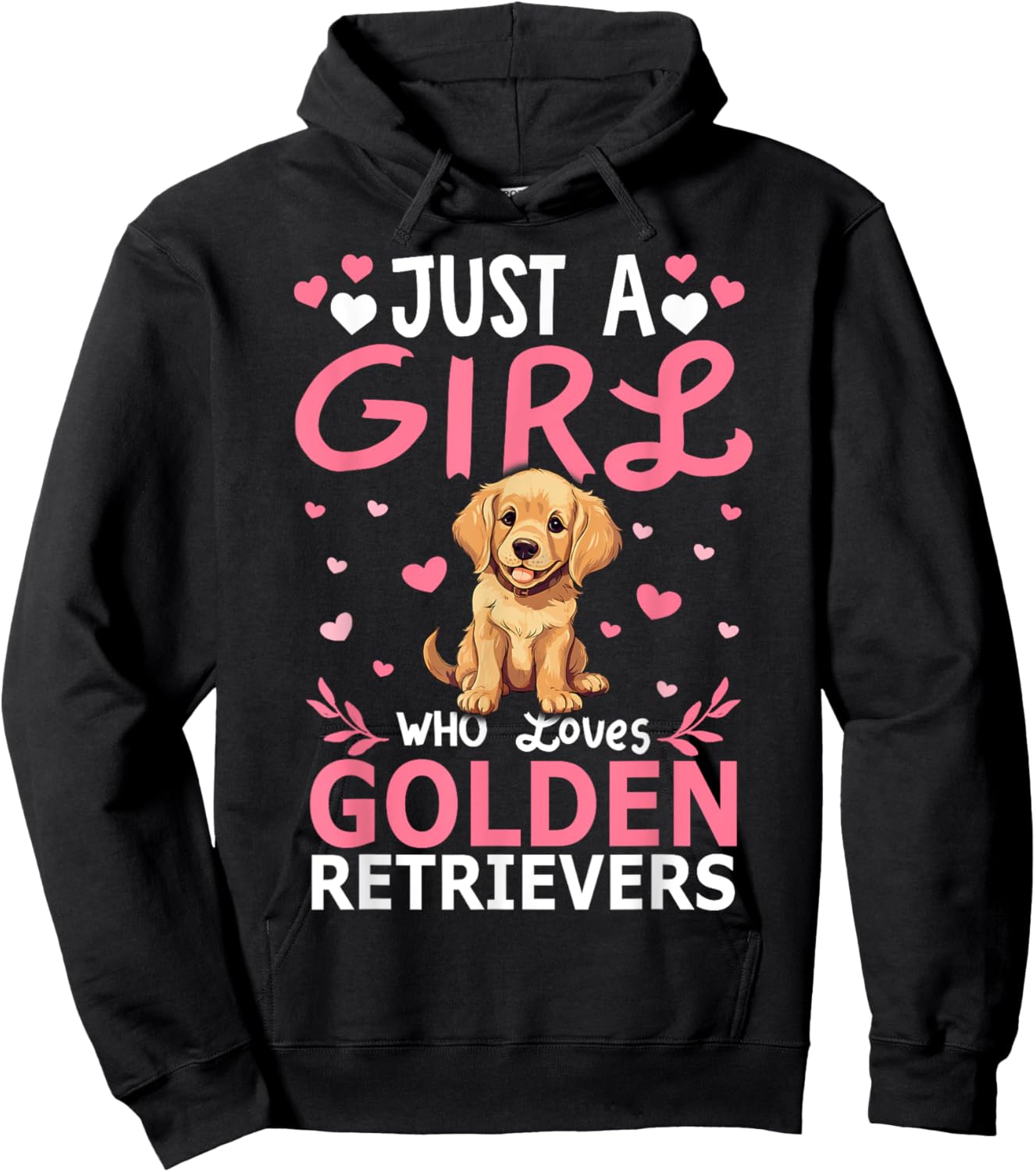 Dog Girls Women Just A Girl Who Loves Golden Retriever Hoodie - Hoodie | Black