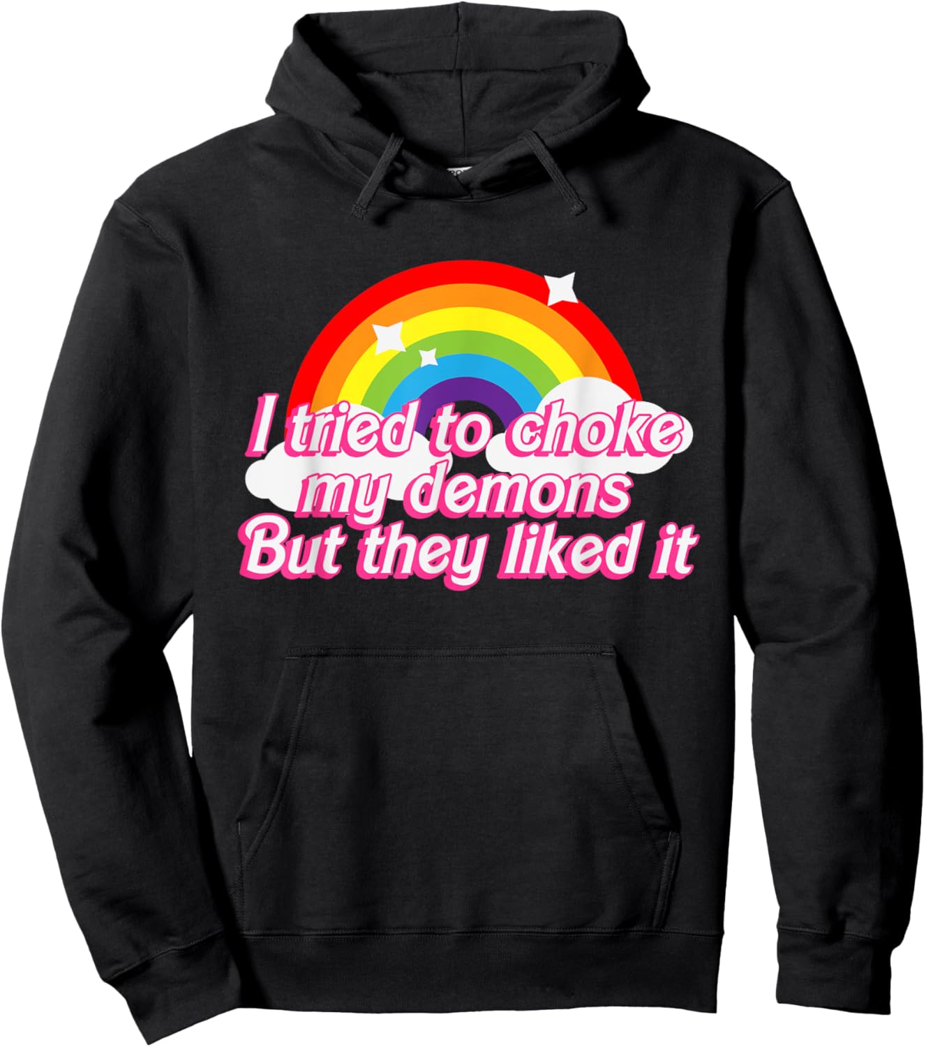 I Tried To Choke My Demons But They Liked It Design Hoodie - Hoodie | Black
