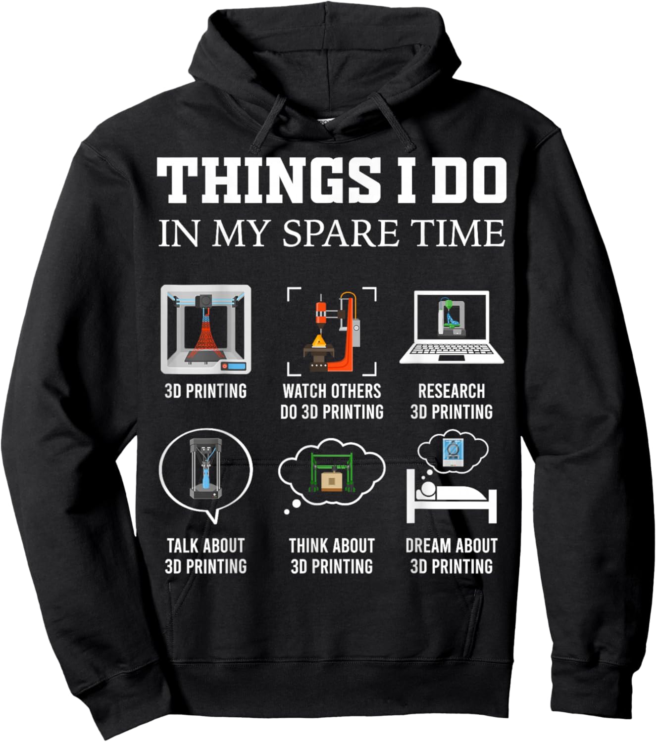 Things I Do in My Spare Time 3D Printing Funny 3D Printer Hoodie - Hoodie | Black