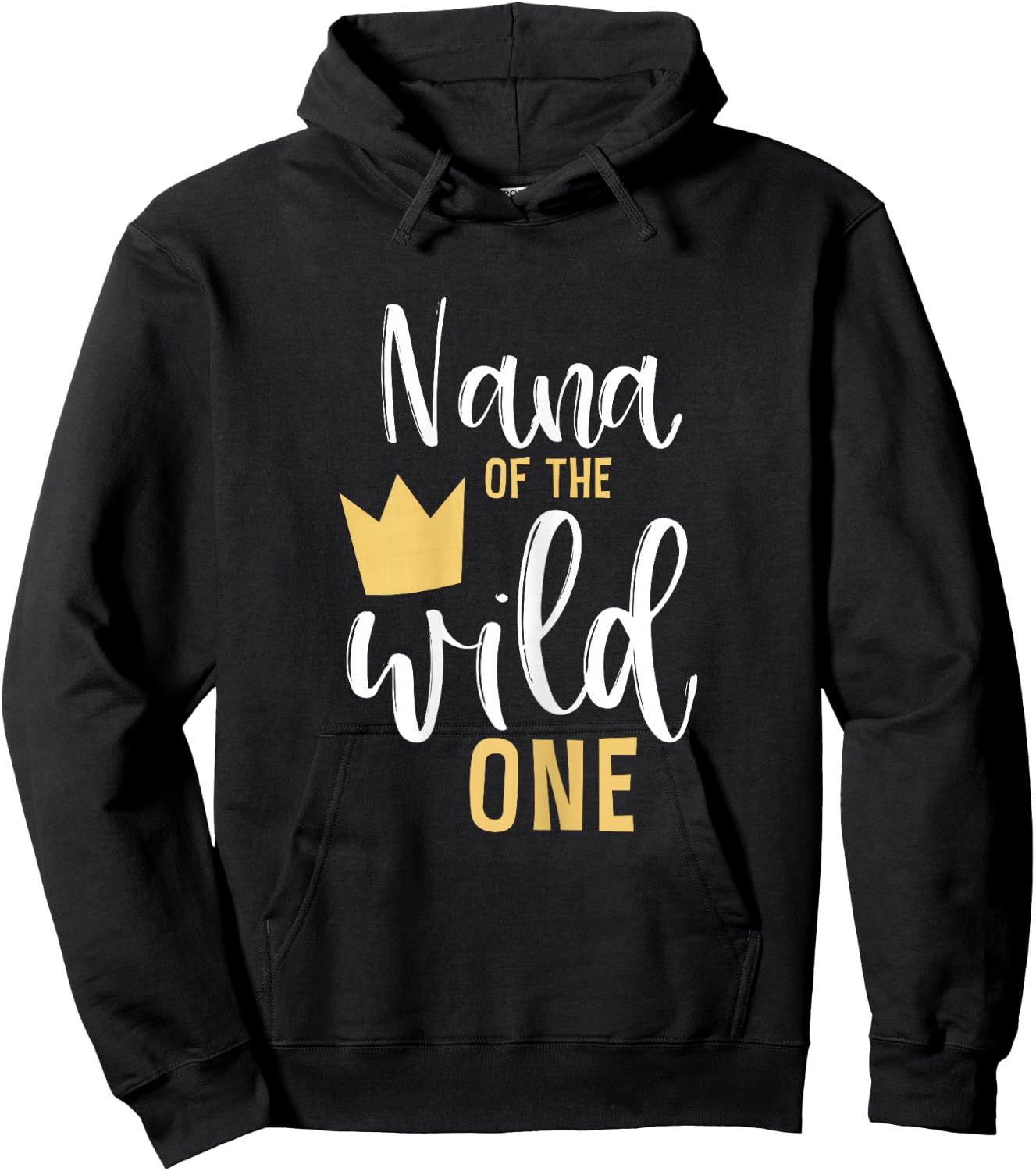 Nana of the Wild One 1st Birthday First Thing Matching Hoodie - Hoodie | Black